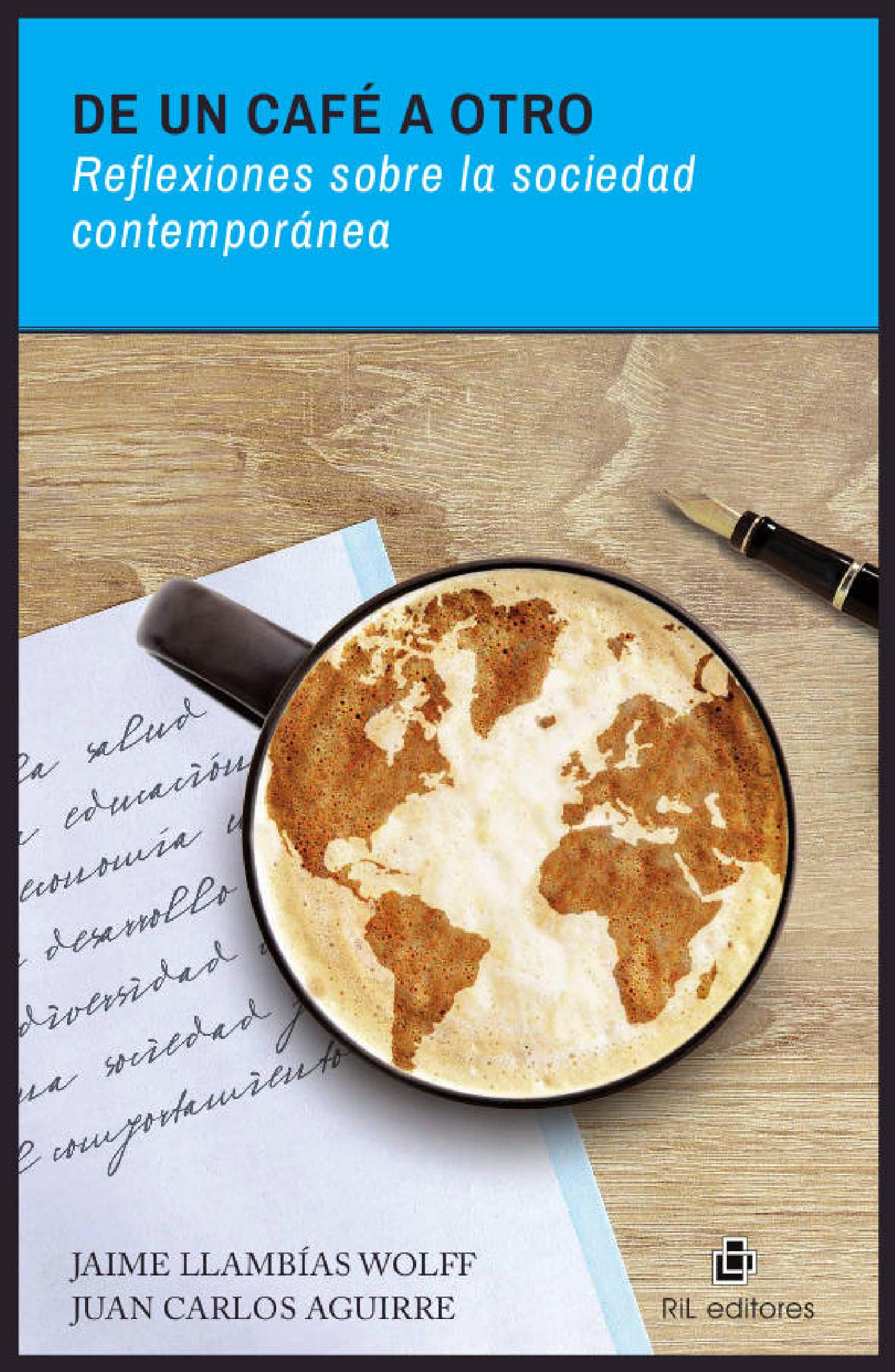 DE UN CAFÉ A OTRO: REFLEXIONES SOBRE LA SOCIEDAD CONTEMPORÁNEA