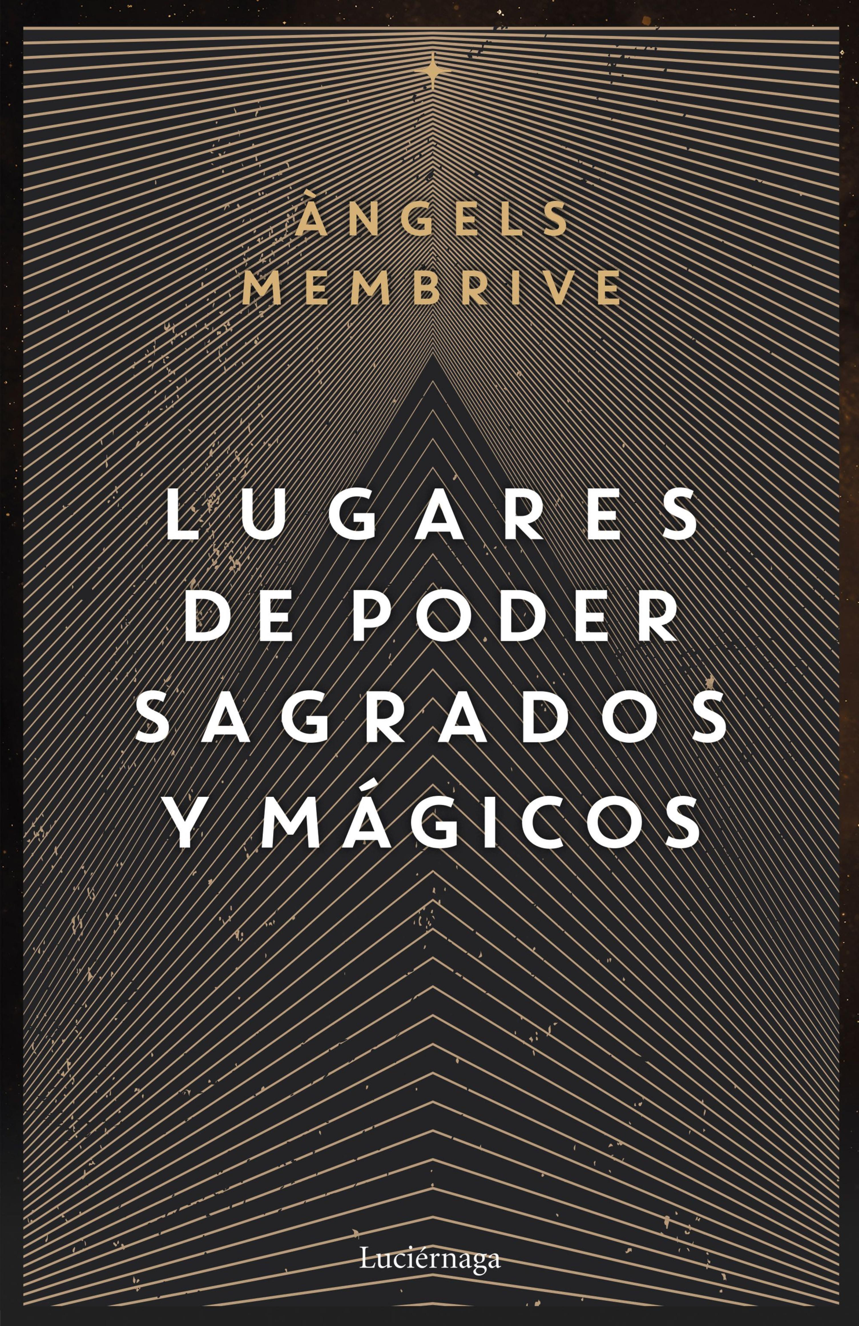 LUGARES DE PODER SAGRADOS Y MÁGICOS