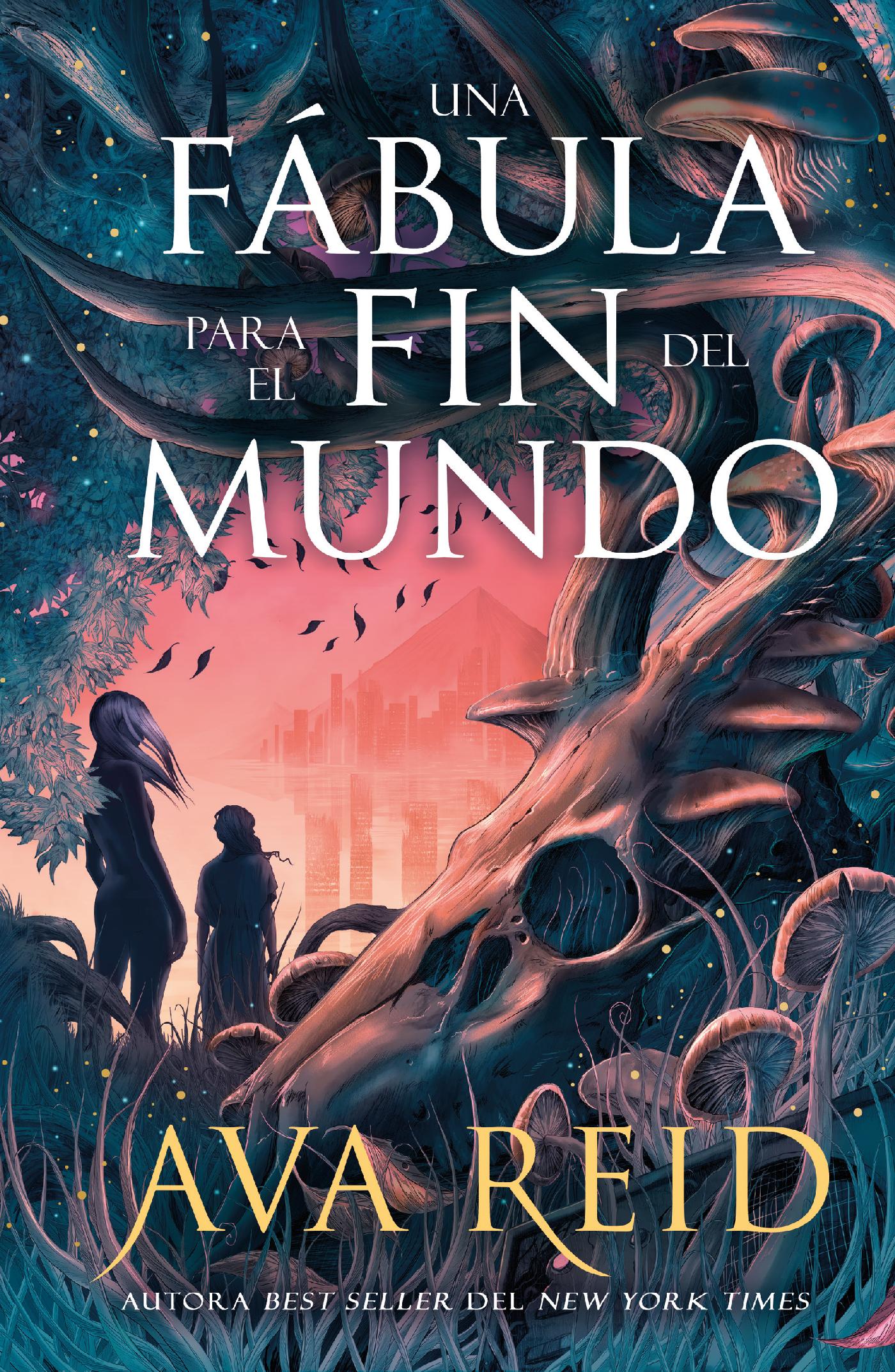 UNA FÁBULA PARA EL FIN DEL MUNDO