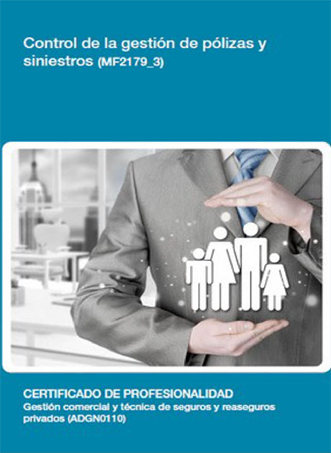 MF2179_3 - CONTROL DE LA GESTIÓN DE PÓLIZAS Y SINIESTROS