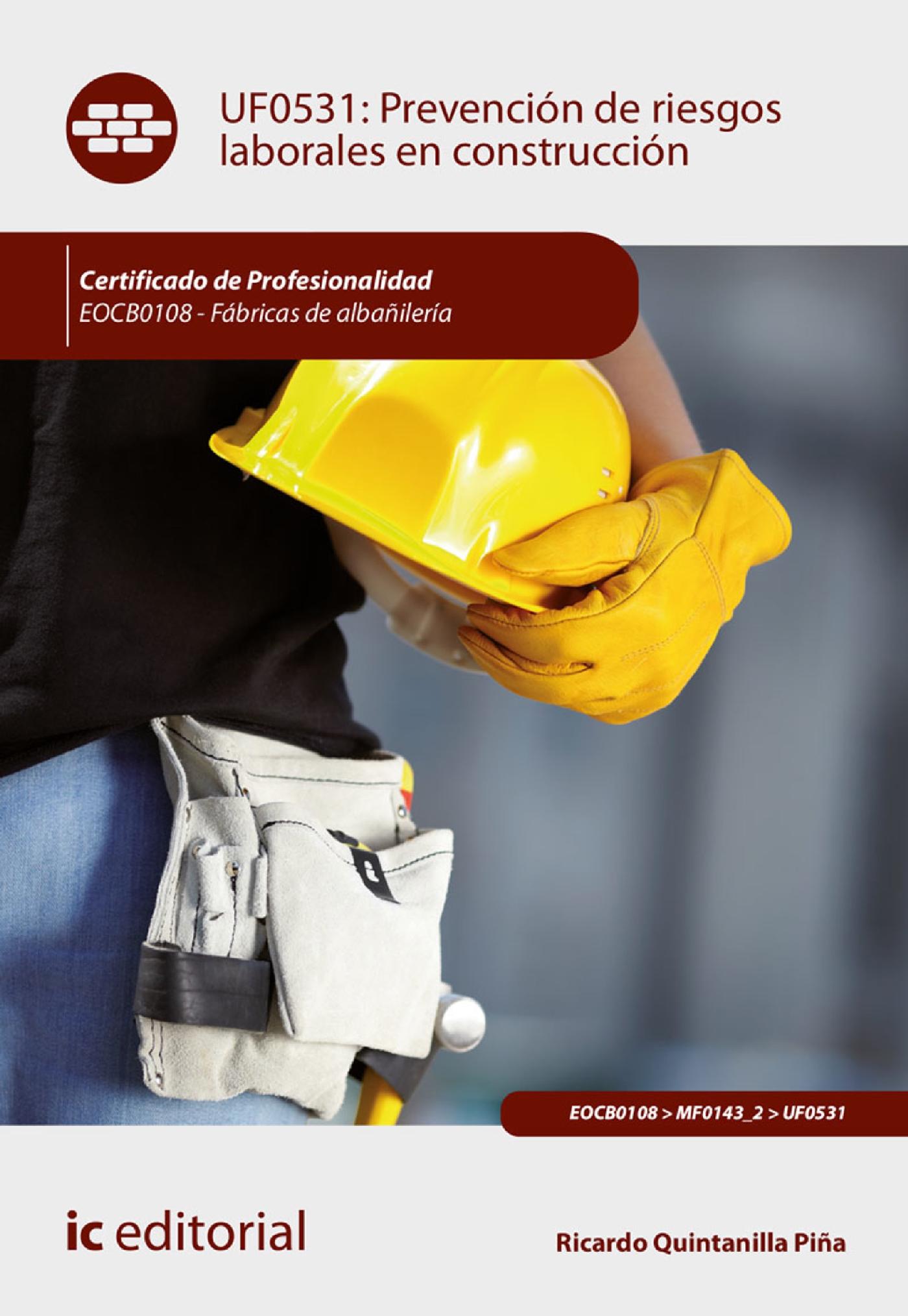 PREVENCIÓN DE RIESGOS LABORALES EN CONSTRUCCIÓN. EOCB0108