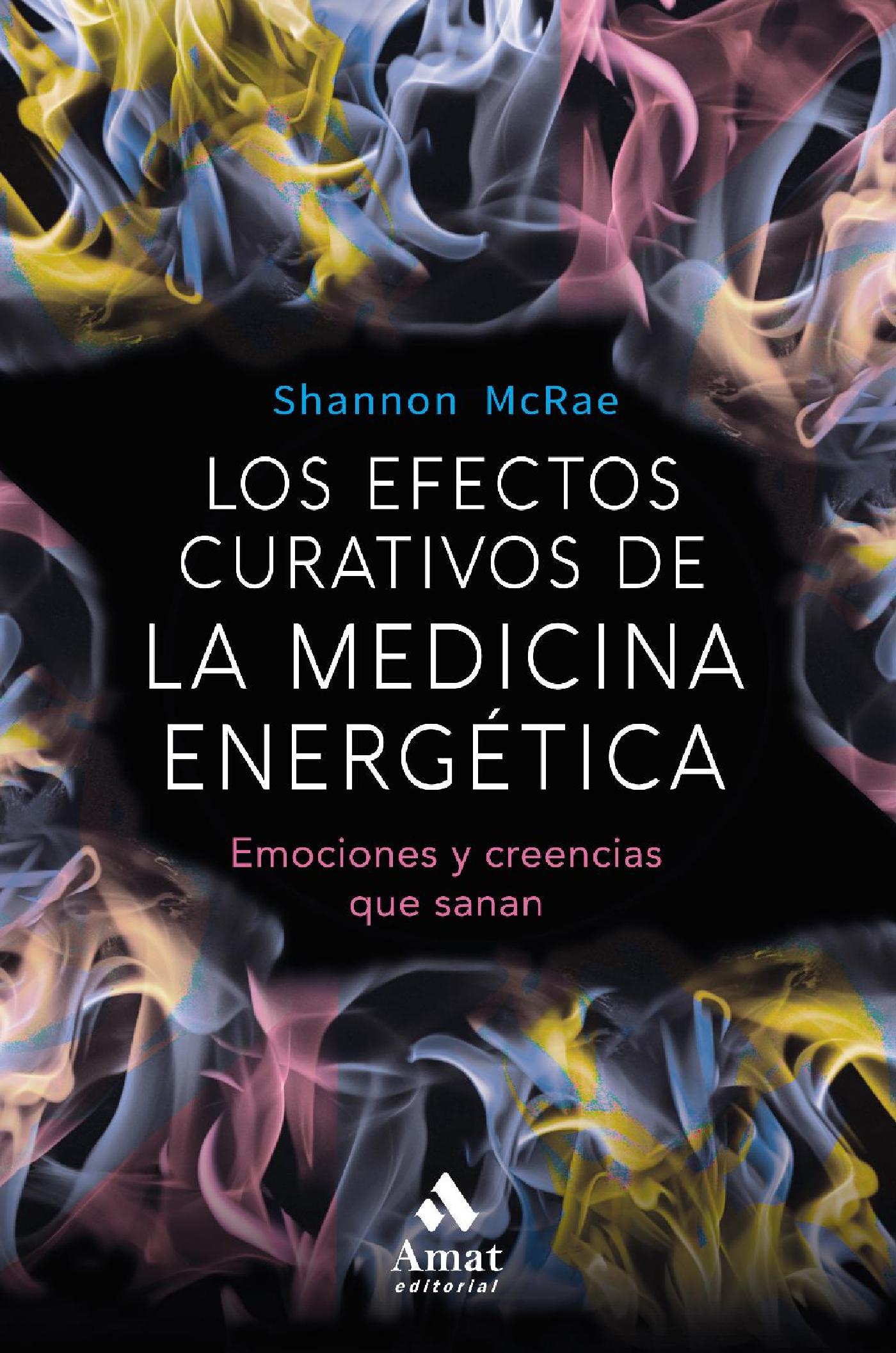 LOS EFECTOS CURATIVOS DE LA MEDICINA ENERGETICA