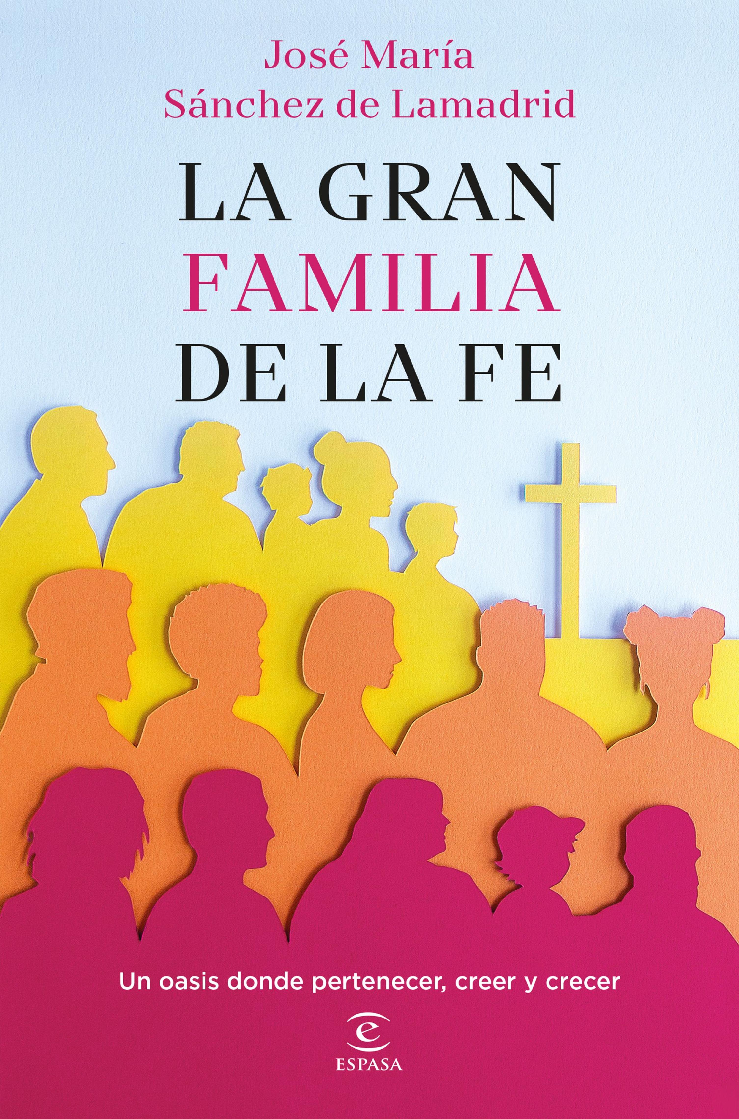LA GRAN FAMILIA DE LA FE