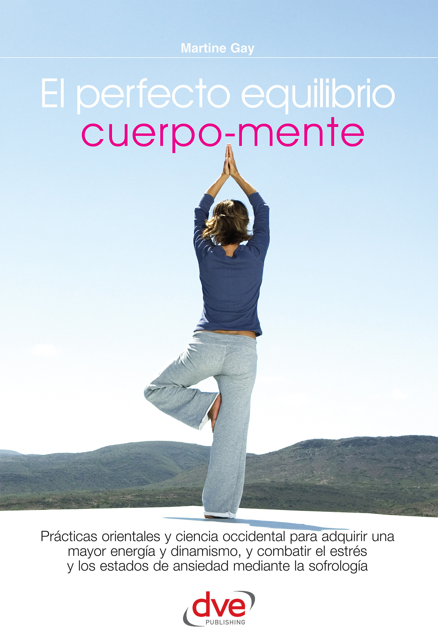 EL PERFECTO EQUILIBRIO CUERPO-MENTE