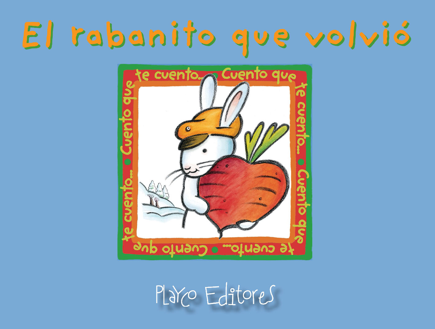 EL RABANITO QUE VOLVIÓ