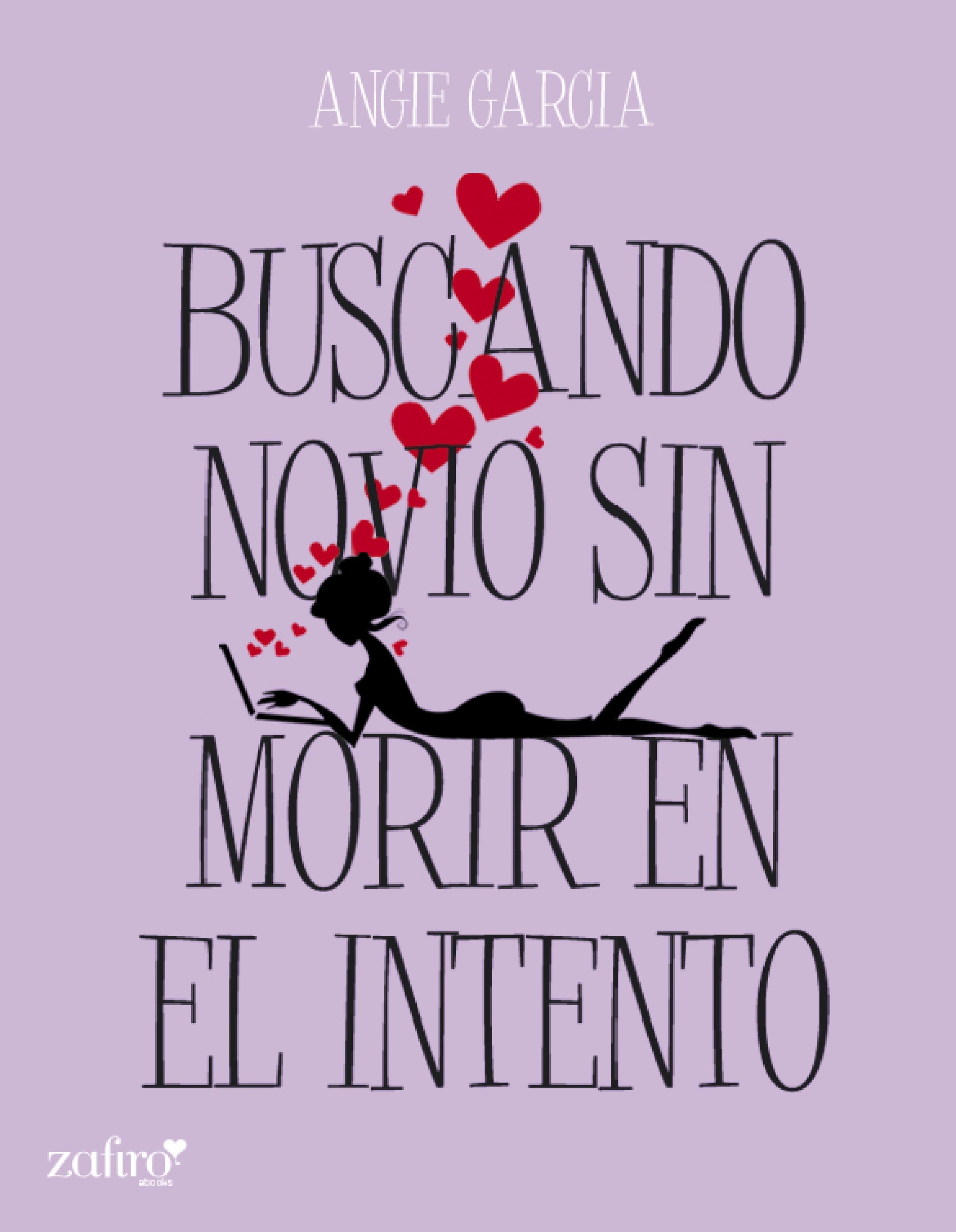BUSCANDO NOVIO SIN MORIR EN EL INTENTO
