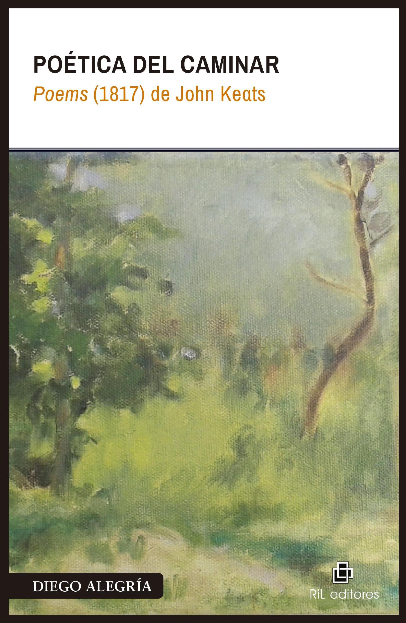POÉTICA DEL CAMINAR. POEMS (1817) DE JOHN KEATS