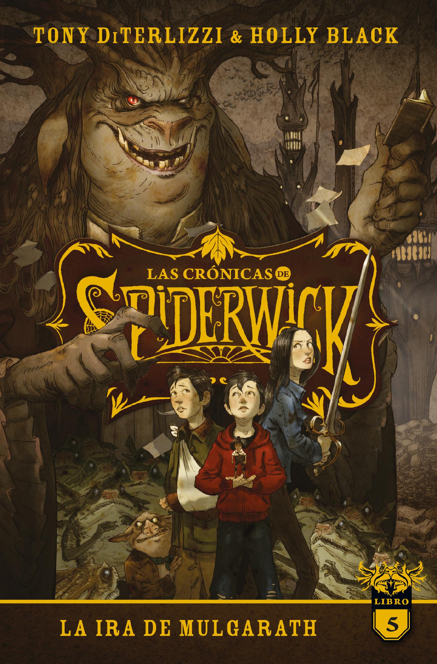 LAS CRÓNICAS DE SPIDERWICK VOL. 5