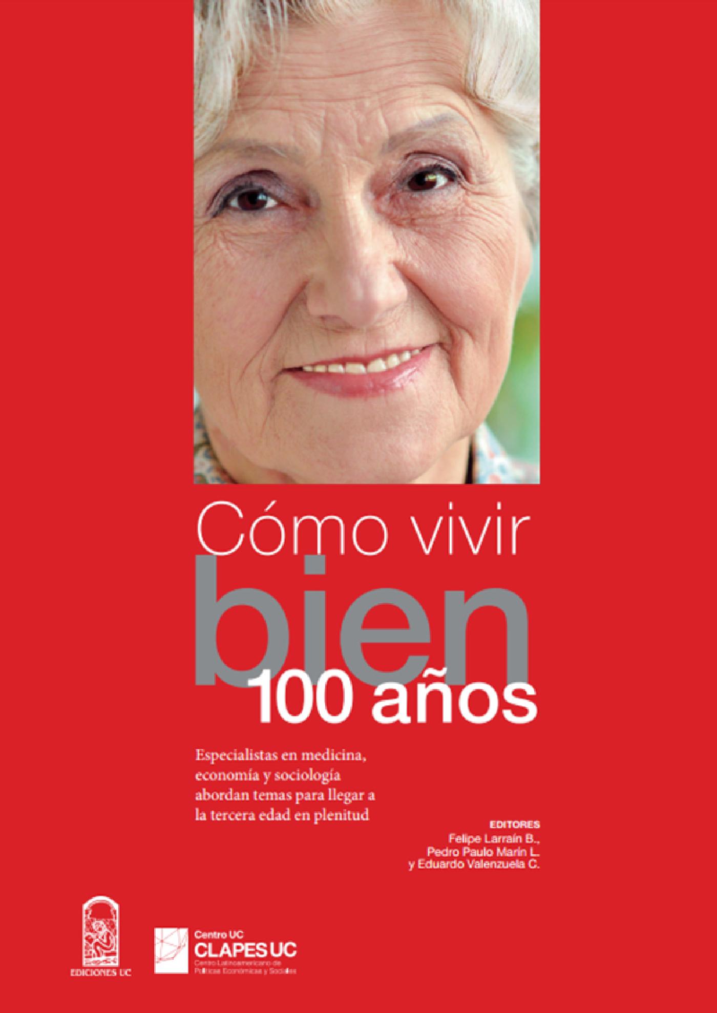 CÓMO VIVIR BIEN 100 AÑOS 