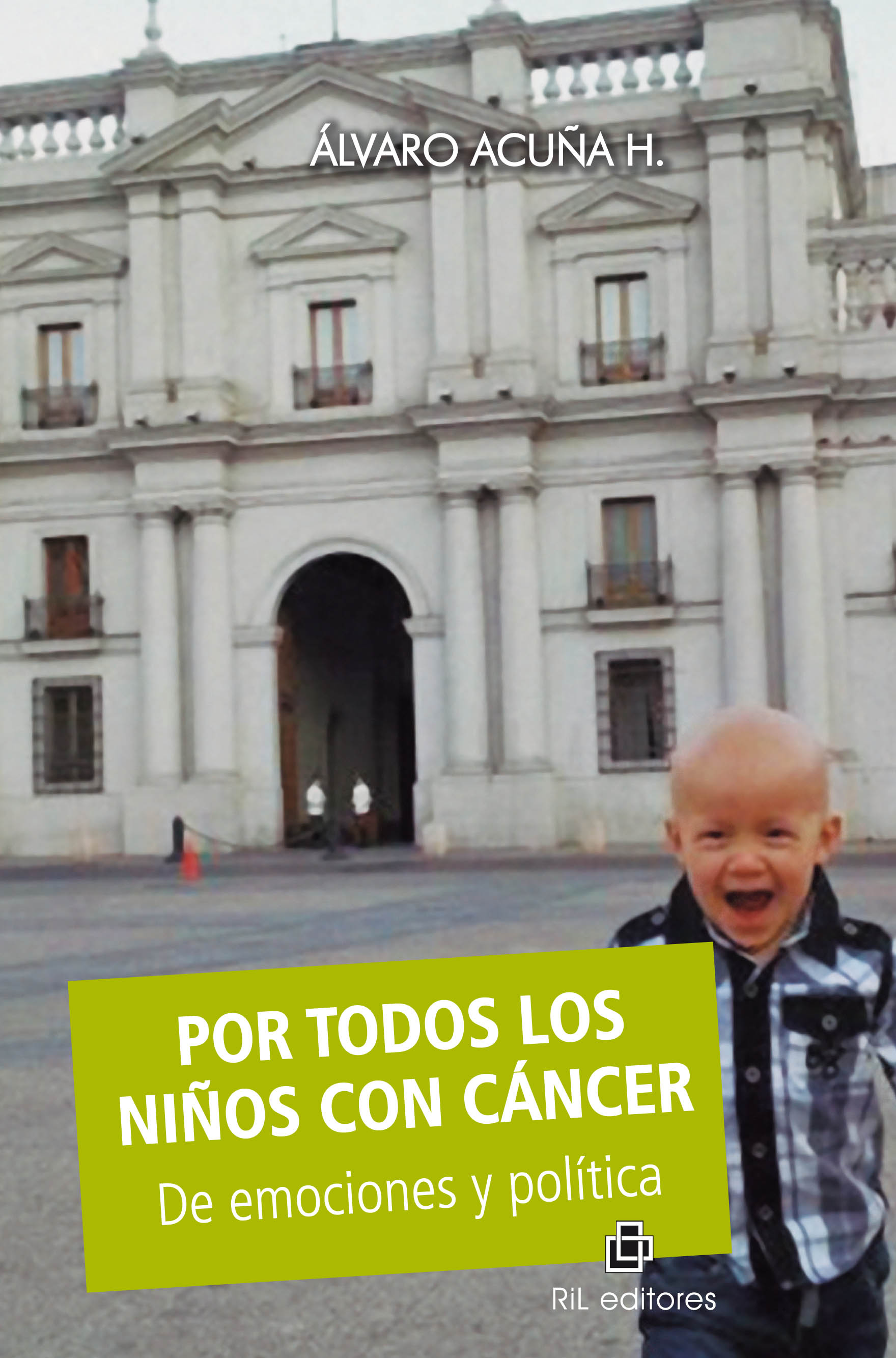 POR TODOS LOS NIÑOS CON CÁNCER: DE EMOCIONES Y POLÍTICA