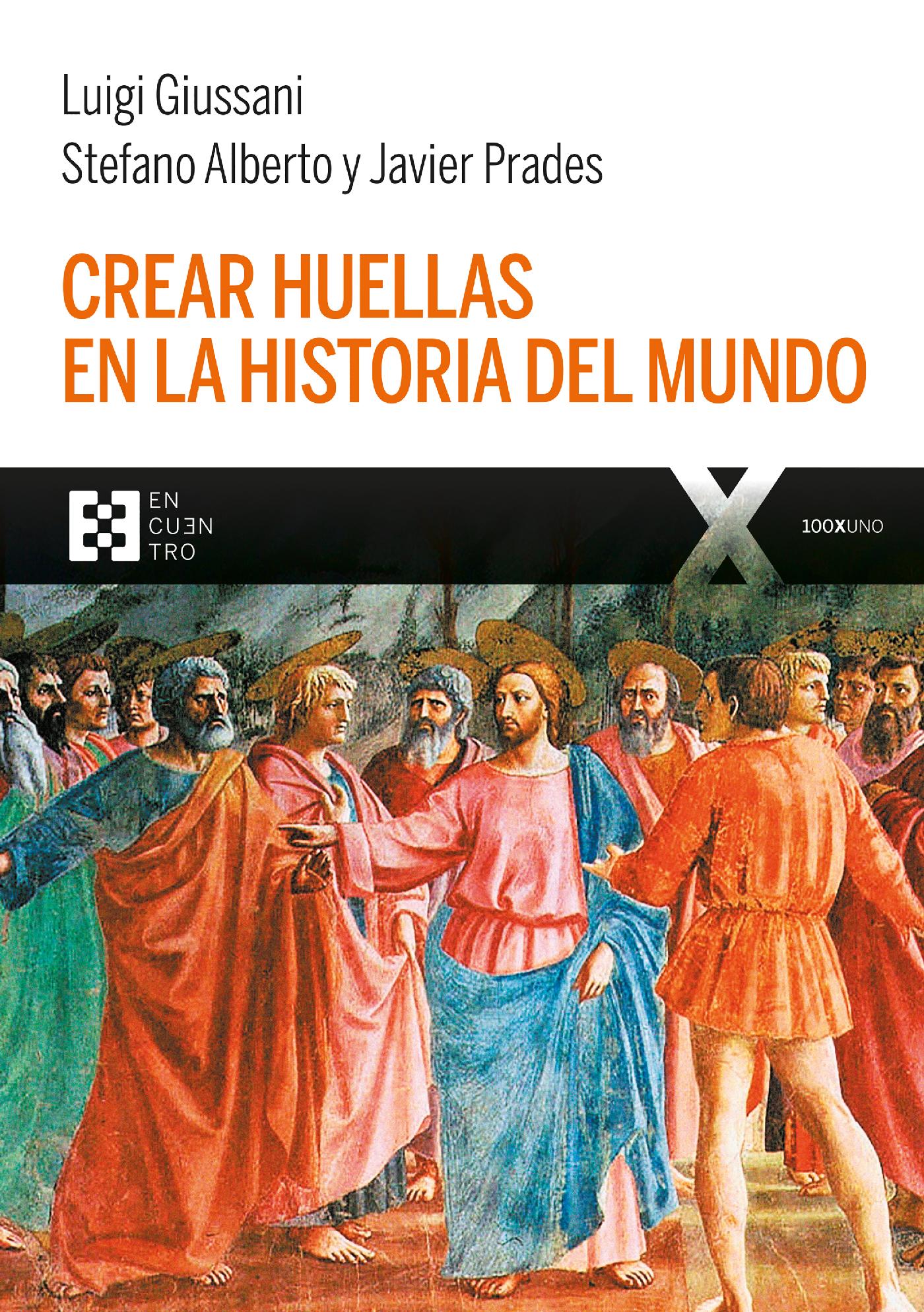 CREAR HUELLAS EN LA HISTORIA DEL MUNDO 