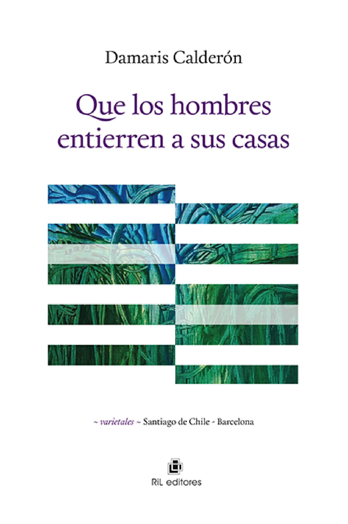QUE LOS HOMBRES ENTIERREN A SUS CASAS