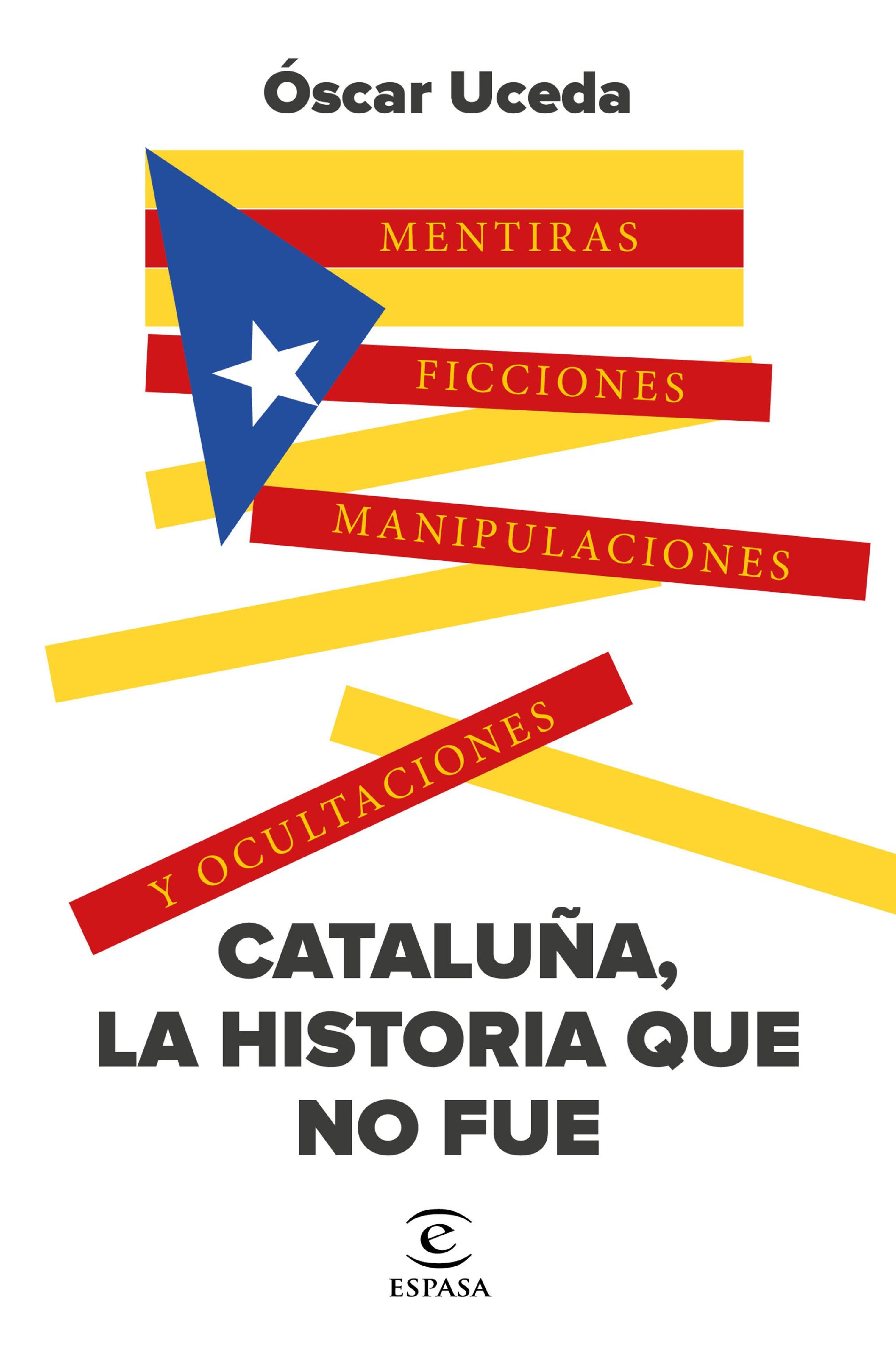 CATALUÑA, LA HISTORIA QUE NO FUE