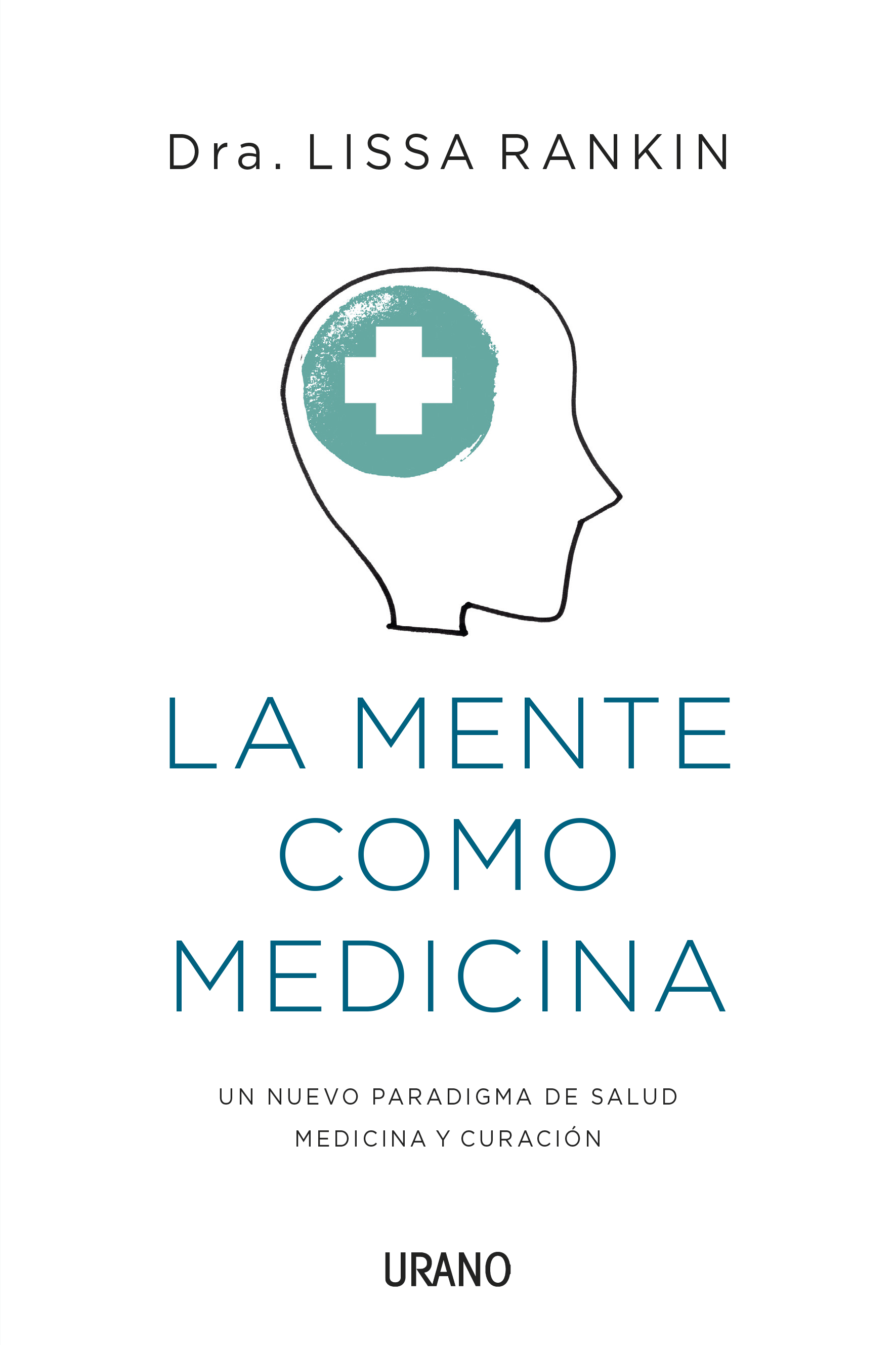 LA MENTE COMO MEDICINA 