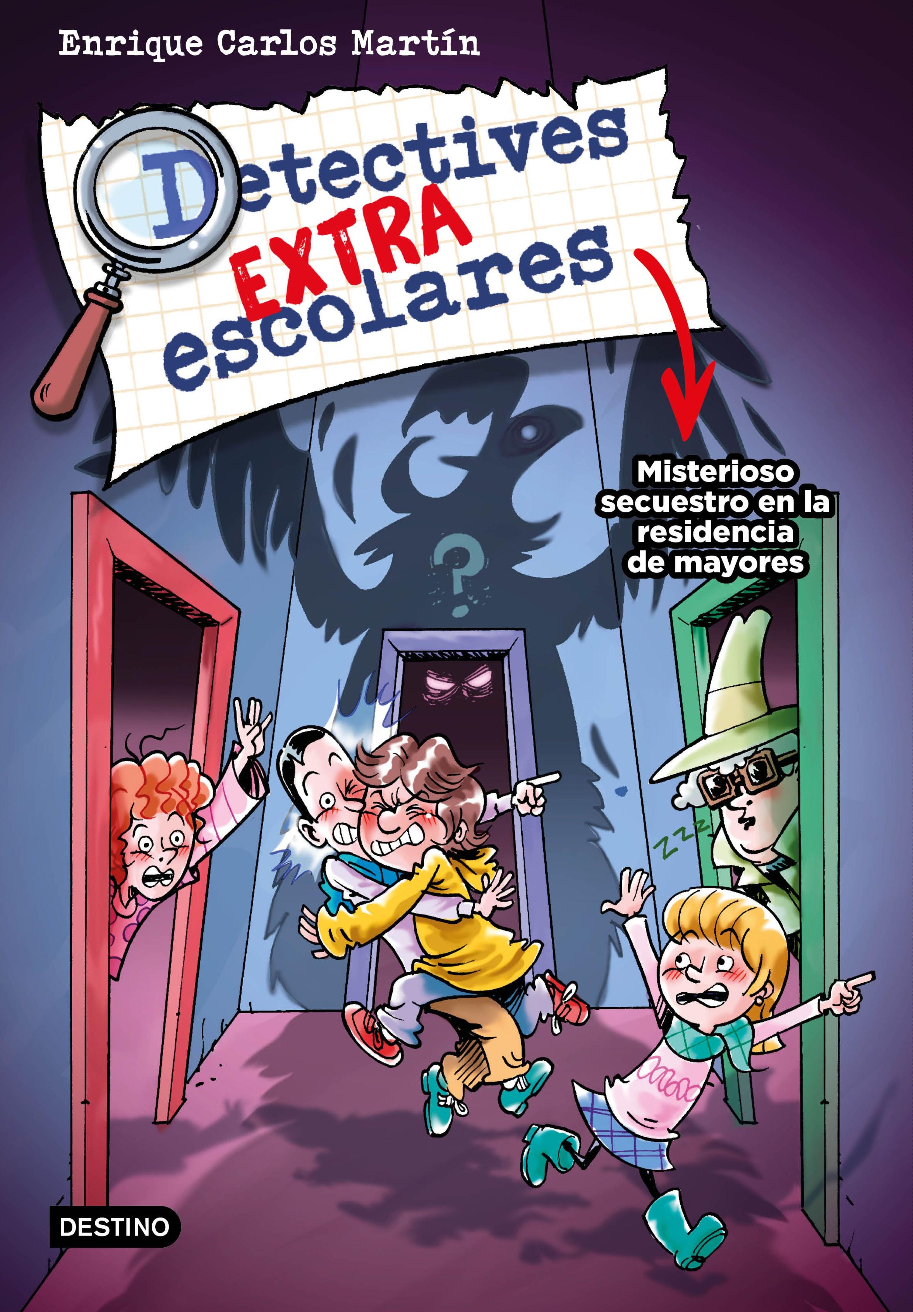 DETECTIVES EXTRAESCOLARES 3. MISTERIOSO SECUESTRO EN LA RESIDENCIA DE ABUELOS