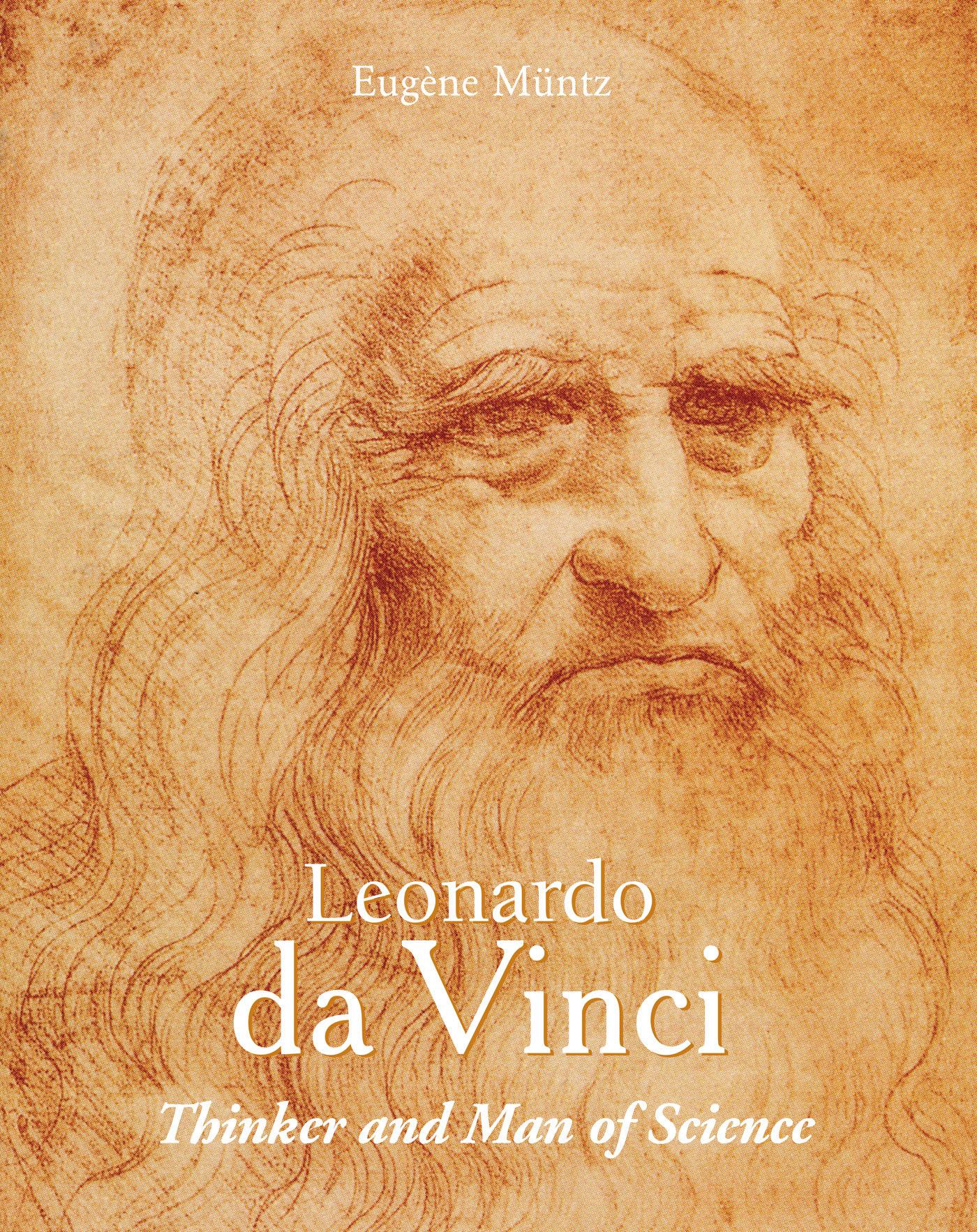 Leonardo Da Vinci - Thinker And Man Of Science