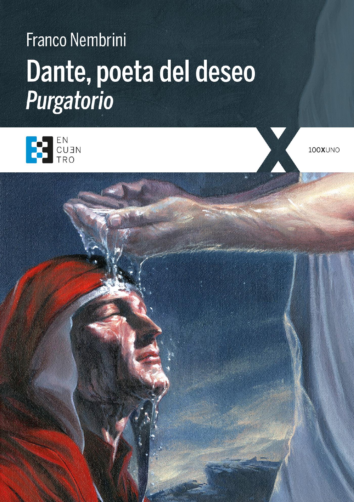 DANTE, POETA DEL DESEO. PURGATORIO 