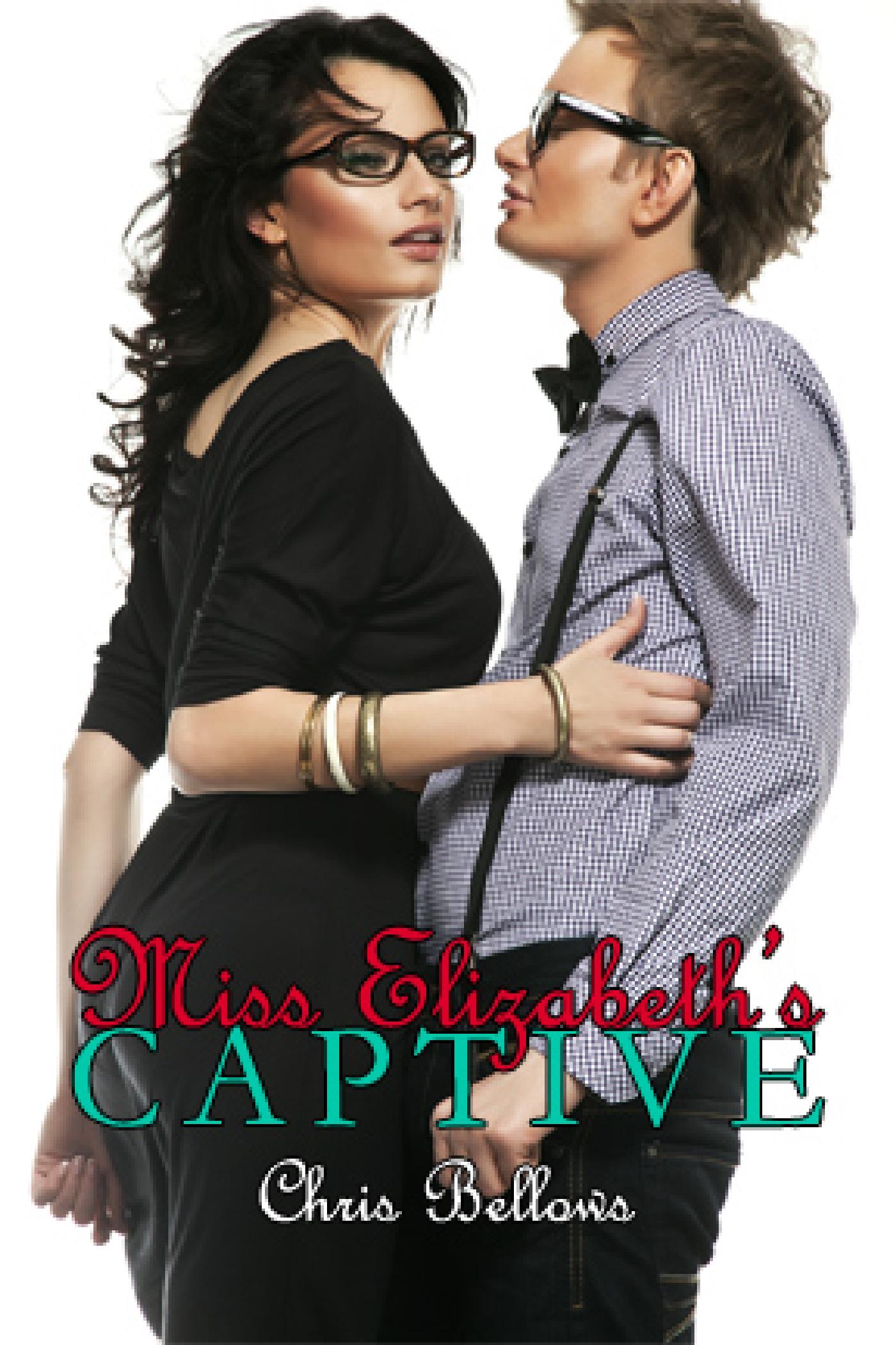 MISS ELIZABETH'S CAPTIVE