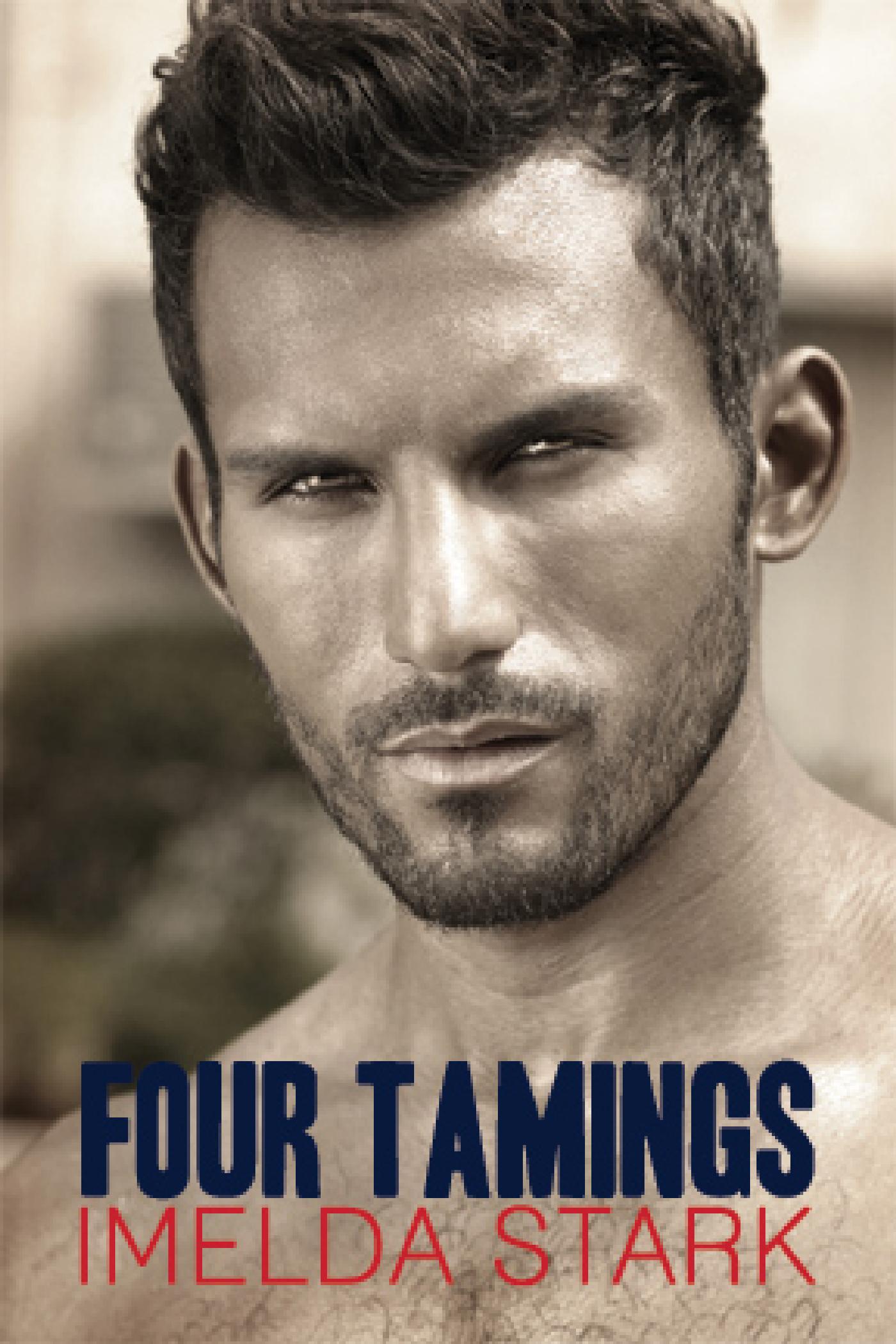 FOUR TAMINGS