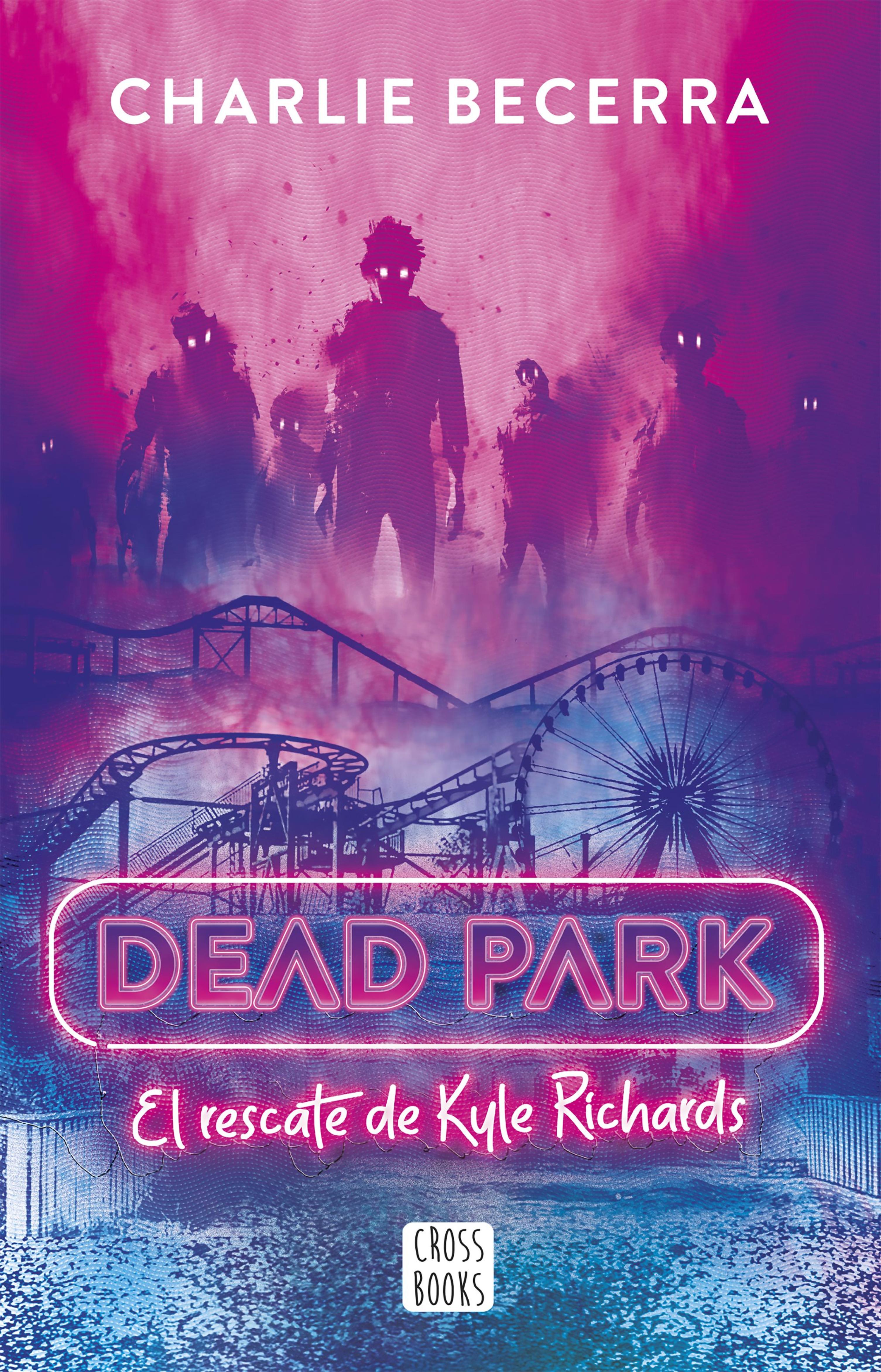 DEAD PARK. EL RESCATE DE KYLE RICHARDS