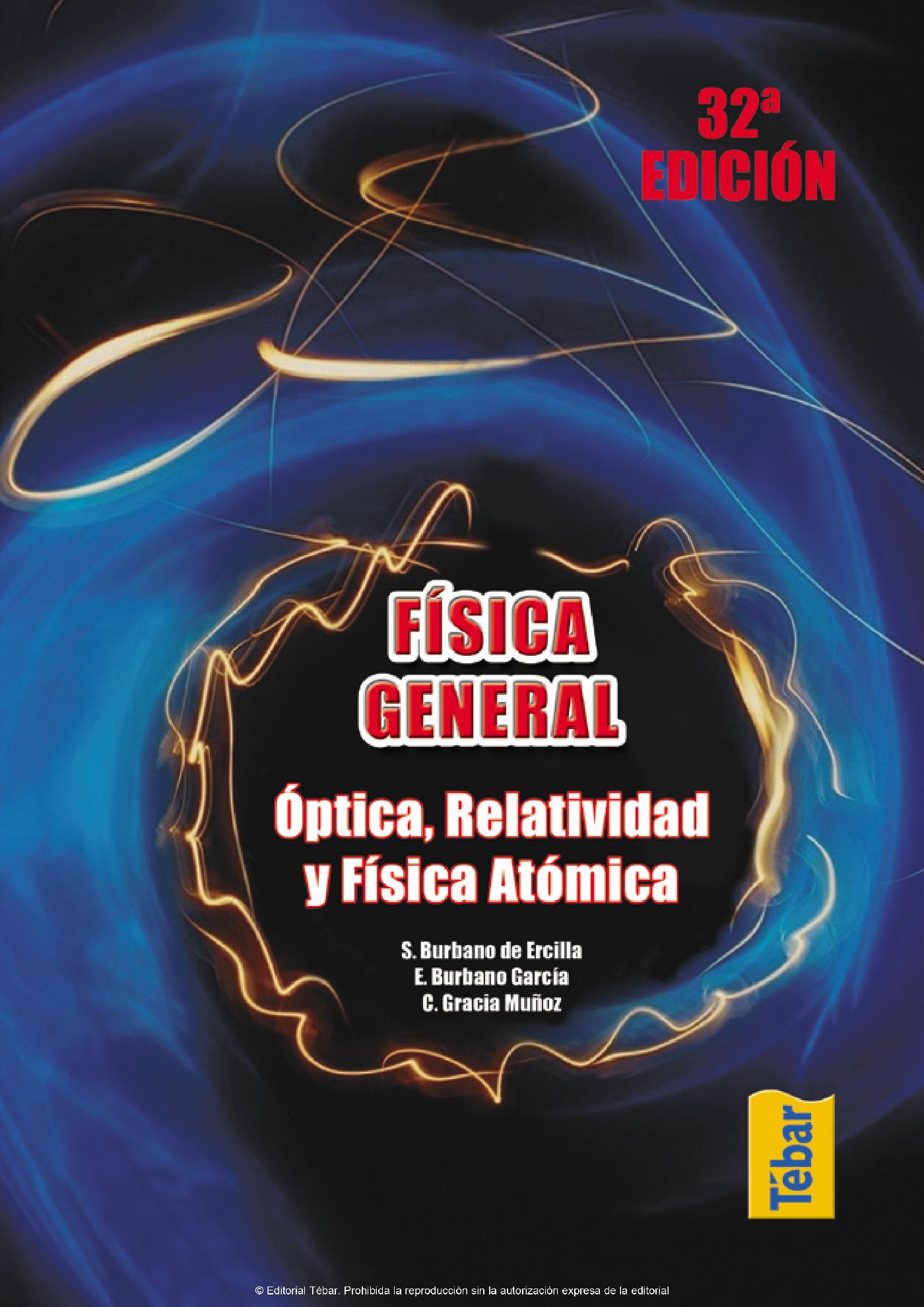 FÍSICA GENERAL (32ª EDICIÓN): TOMO III