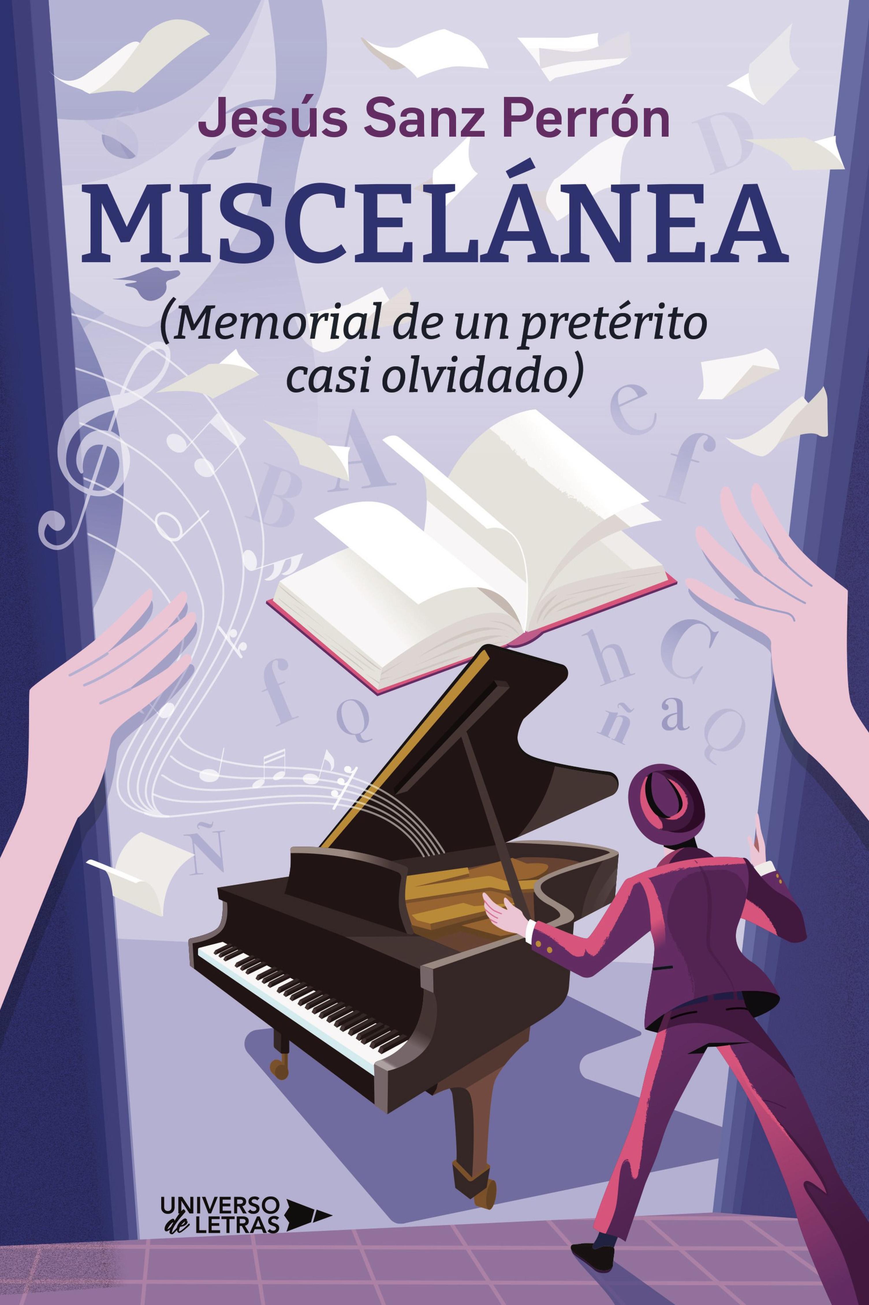 MISCELÁNEA (MEMORIAL DE UN PRETÉRITO CASI OLVIDADO)