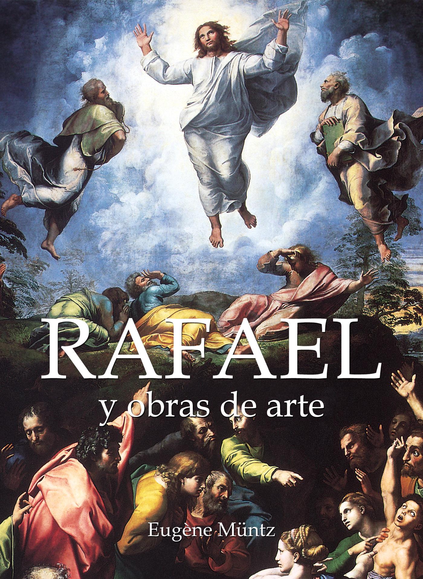 RAFAEL Y OBRAS DE ARTE