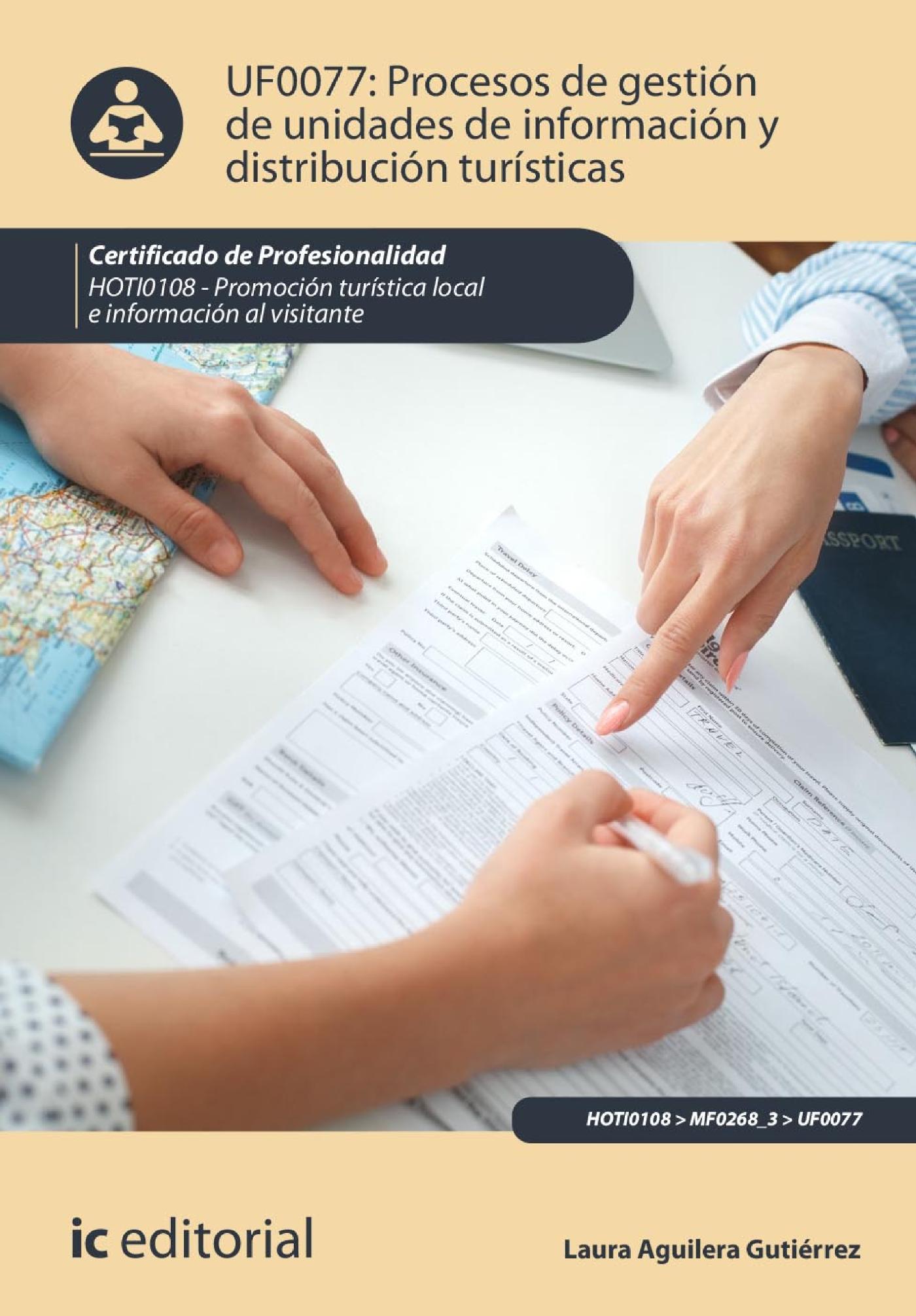 PROCESOS DE GESTIÓN DE UNIDADES DE INFORMACIÓN Y DISTRIBUCIÓN TURÍSTICAS. HOTI0108