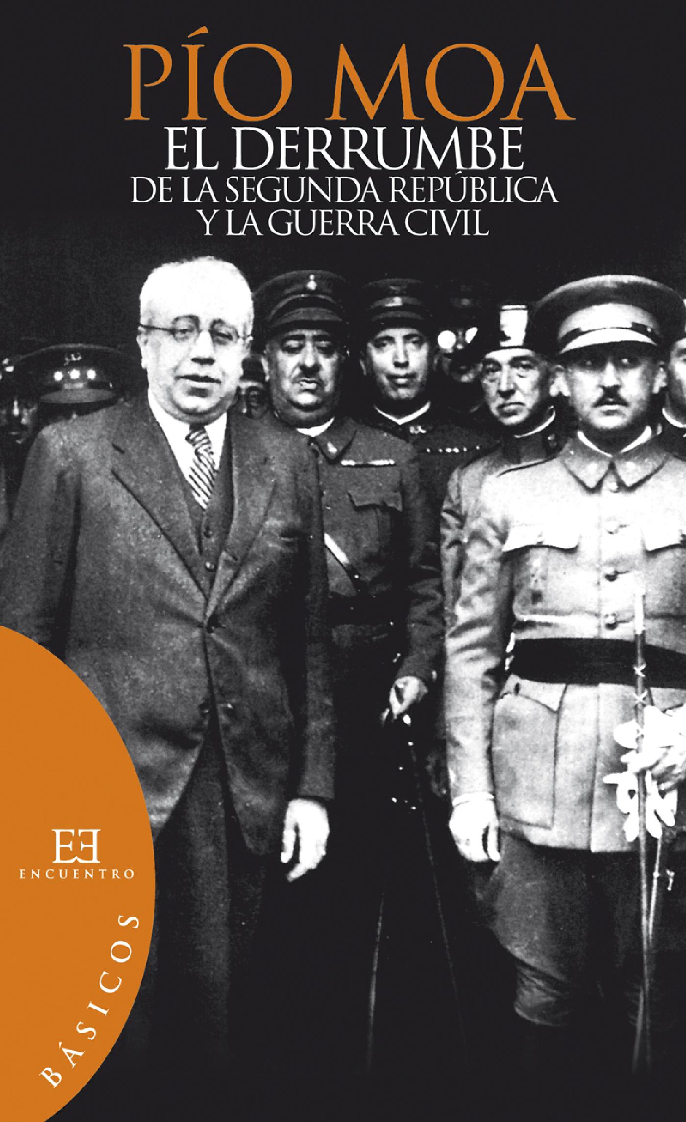 EL DERRUMBE DE LA SEGUNDA REPÚBLICA Y LA GUERRA CIVIL 