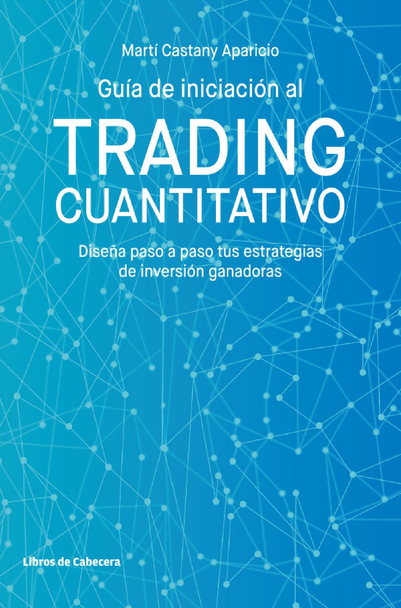 GUÍA DE INICIACIÓN AL TRADING CUANTITATIVO 