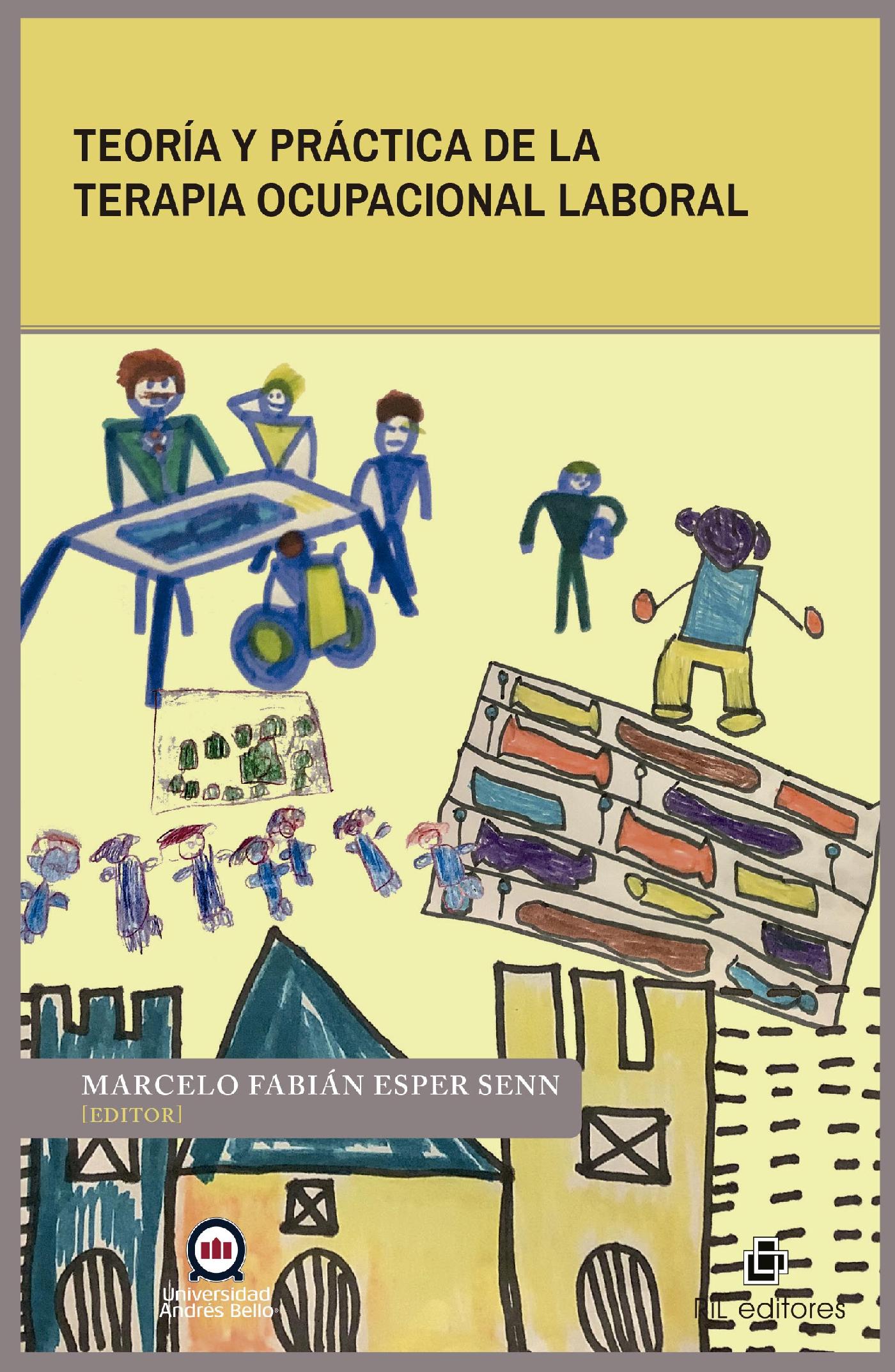 TEORÍA Y PRÁCTICA DE LA TERAPIA OCUPACIONAL LABORAL