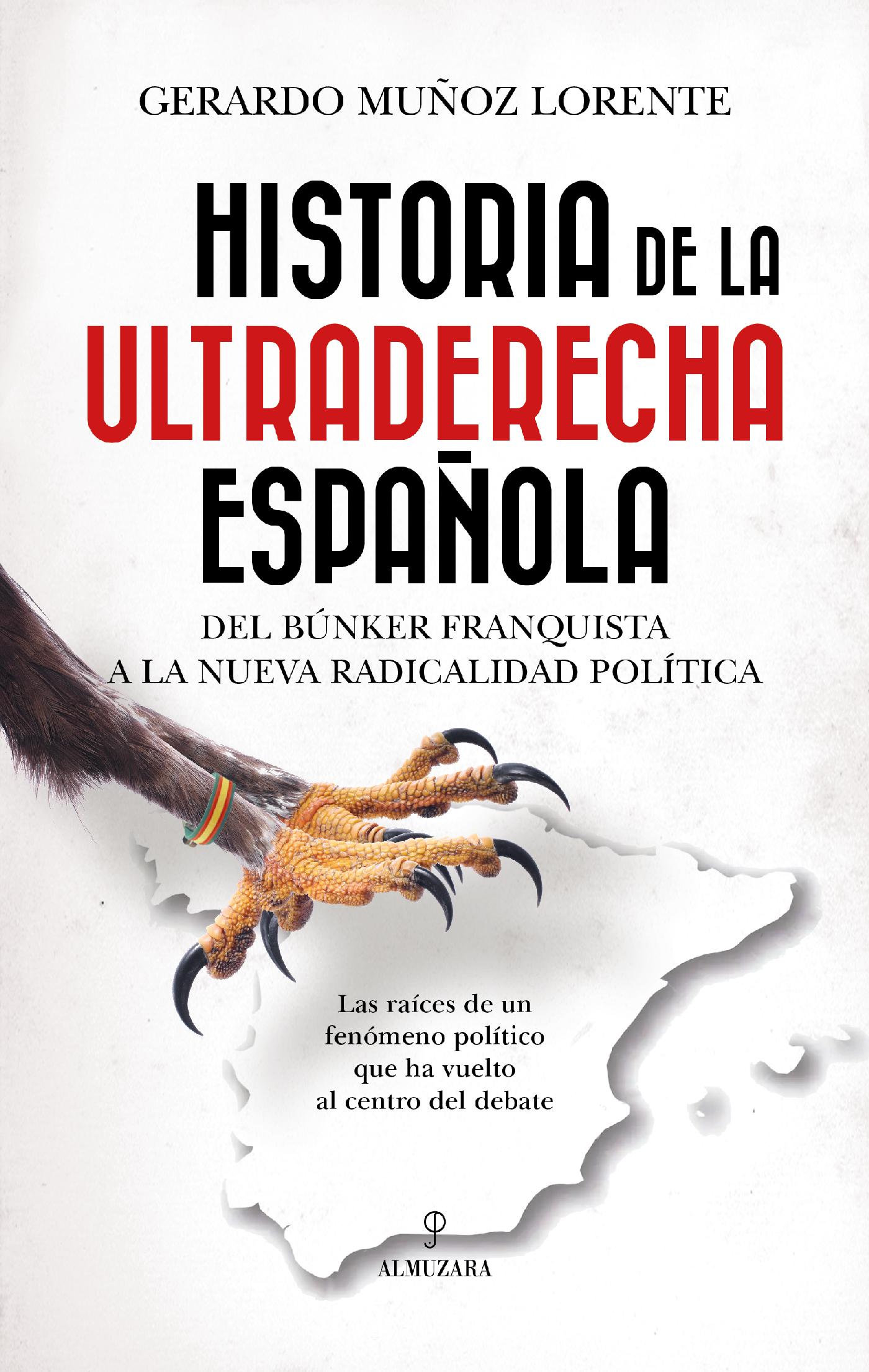 HISTORIA DE LA ULTRADERECHA ESPAÑOLA