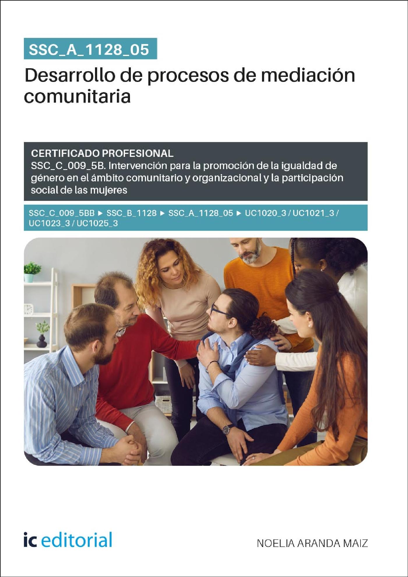SSC_A_1128_05. DESARROLLO DE PROCESOS DE MEDIACIÓN COMUNITARIA