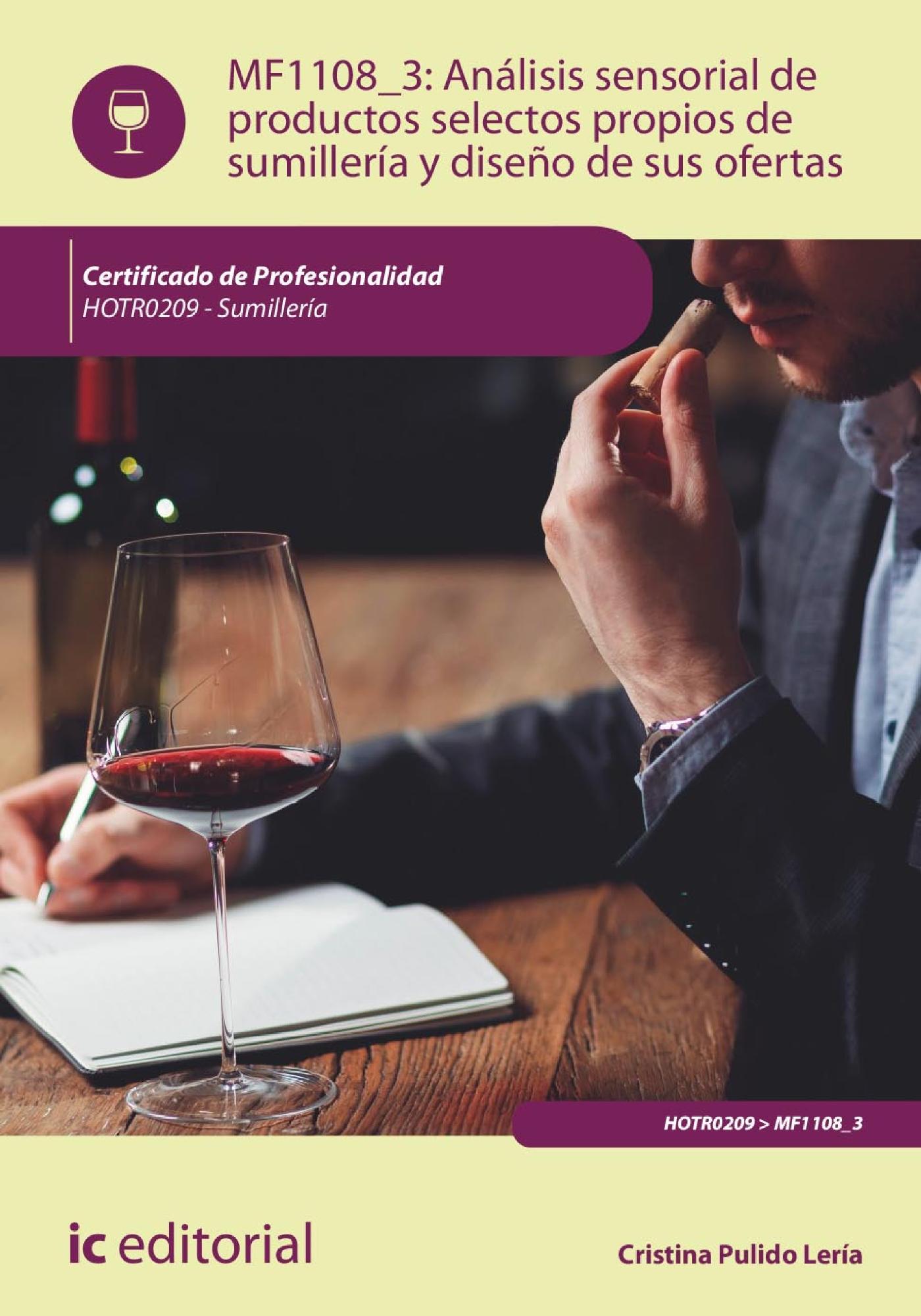 ANÁLISIS SENSORIAL DE PRODUCTOS SELECTOS PROPIOS DE SUMILLERÍA Y DISEÑO DE SUS OFERTAS. HOTR0209
