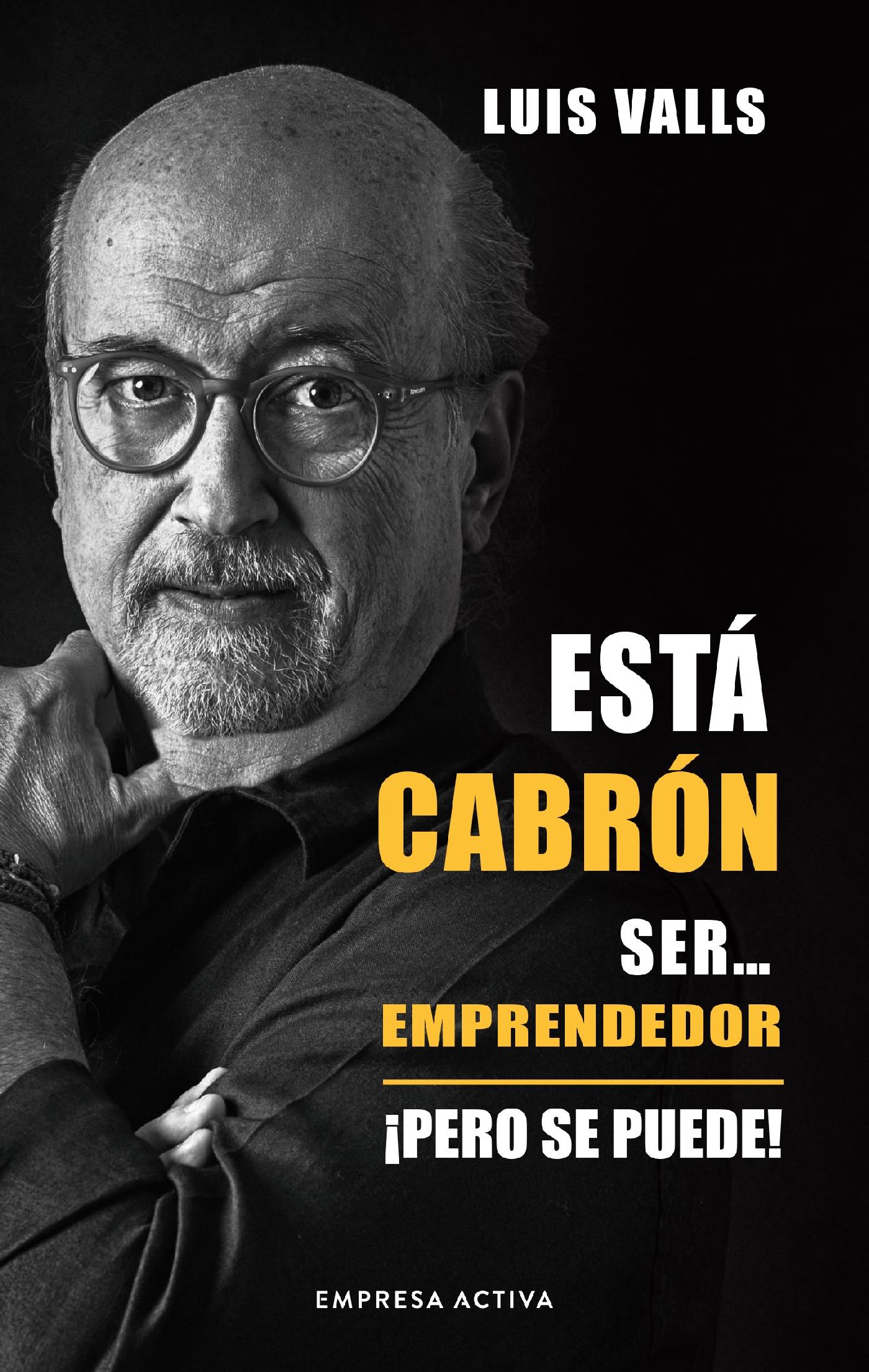 ESTÁ CABRÓN SER... EMPRENDEDOR 