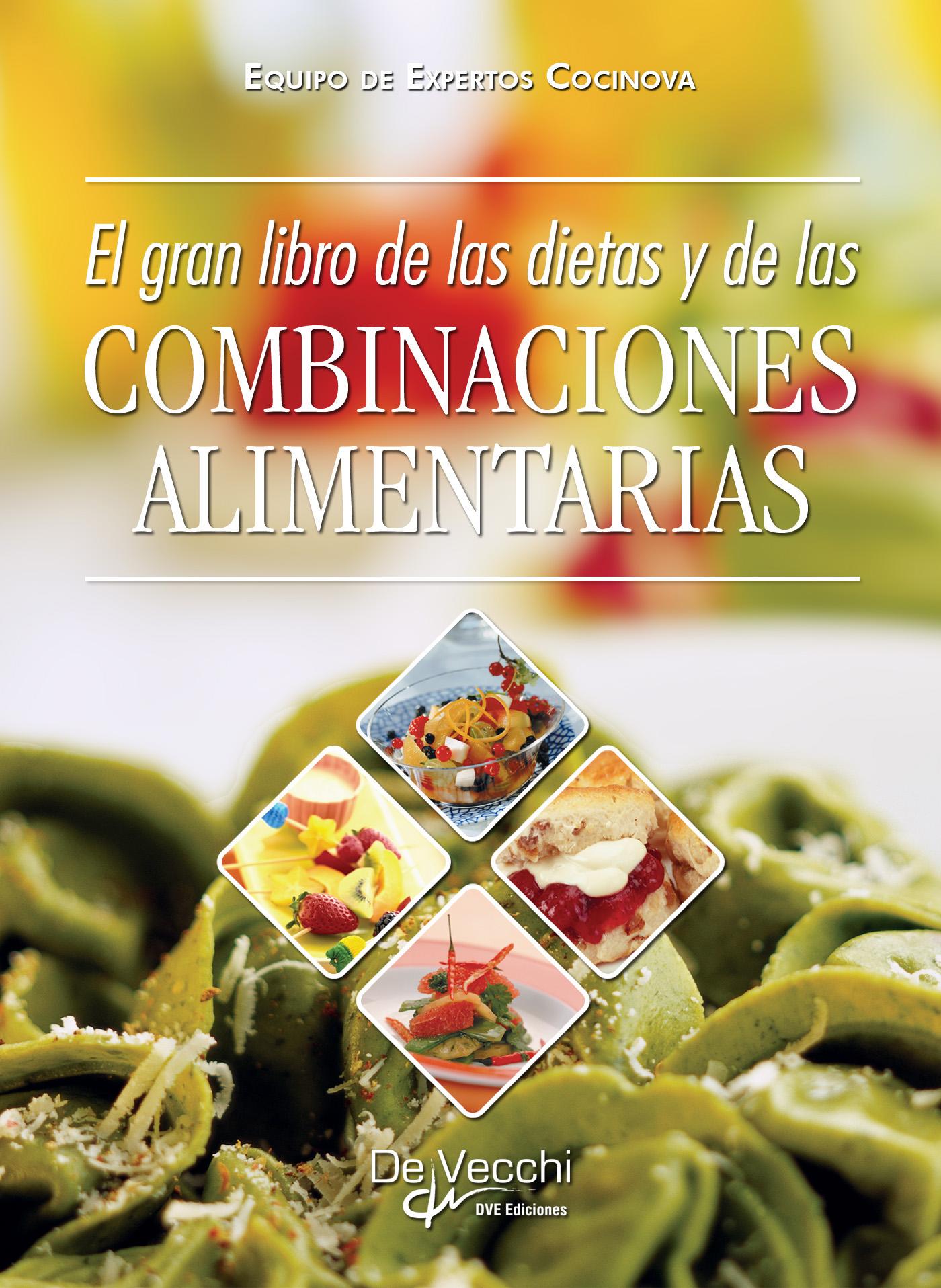 EL GRAN LIBRO DE LAS DIETAS Y DE LAS COMBINACIONES ALIMENTARIAS