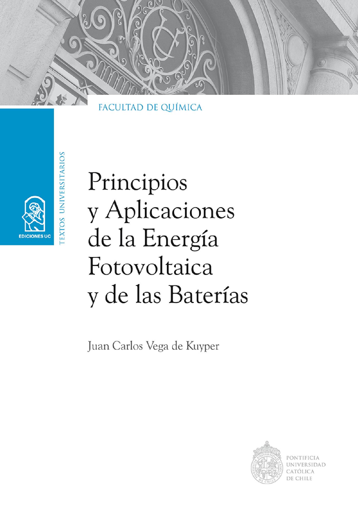 PRINCIPIOS Y APLICACIONES DE LA ENERGÍA FOTOVOLTAICA Y DE LAS BATERÍAS