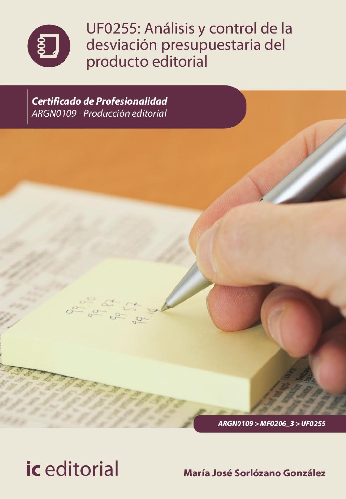 ANÁLISIS Y CONTROL DE LA DESVIACIÓN PRESUPUESTARIA DEL PRODUCTO EDITORIAL. ARGN0109