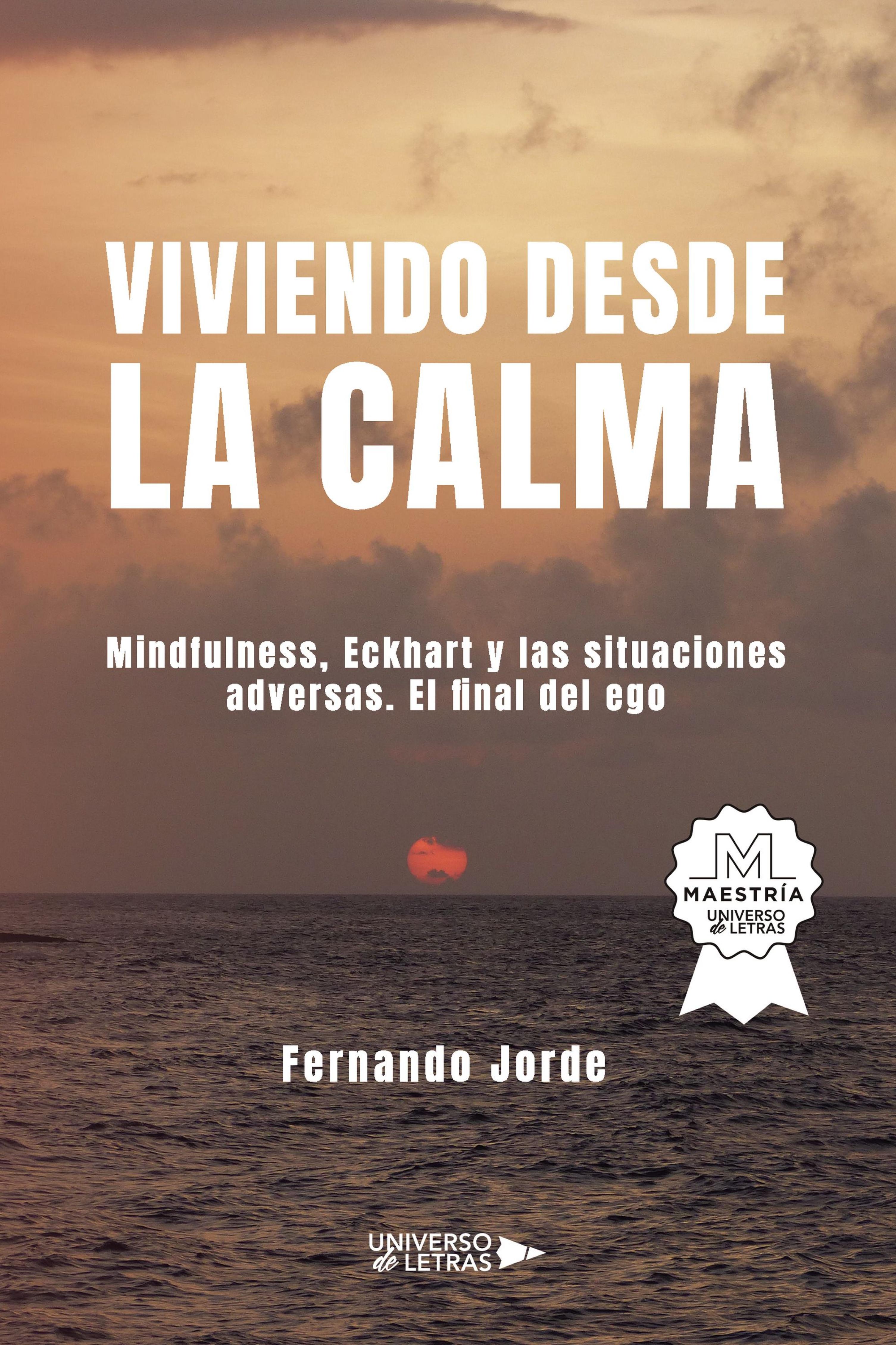 VIVIENDO DESDE LA CALMA