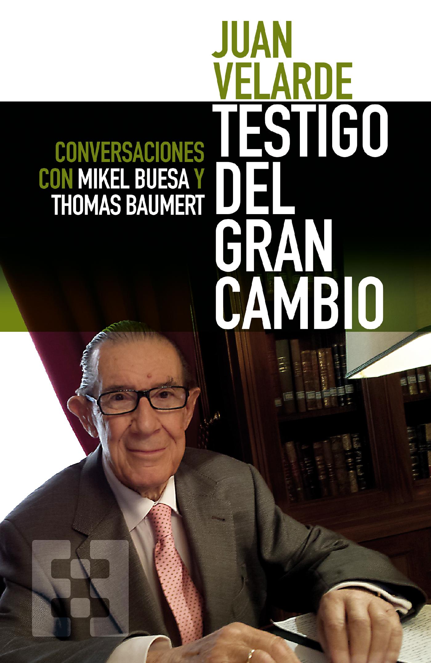 JUAN VELARDE. TESTIGO DEL GRAN CAMBIO 