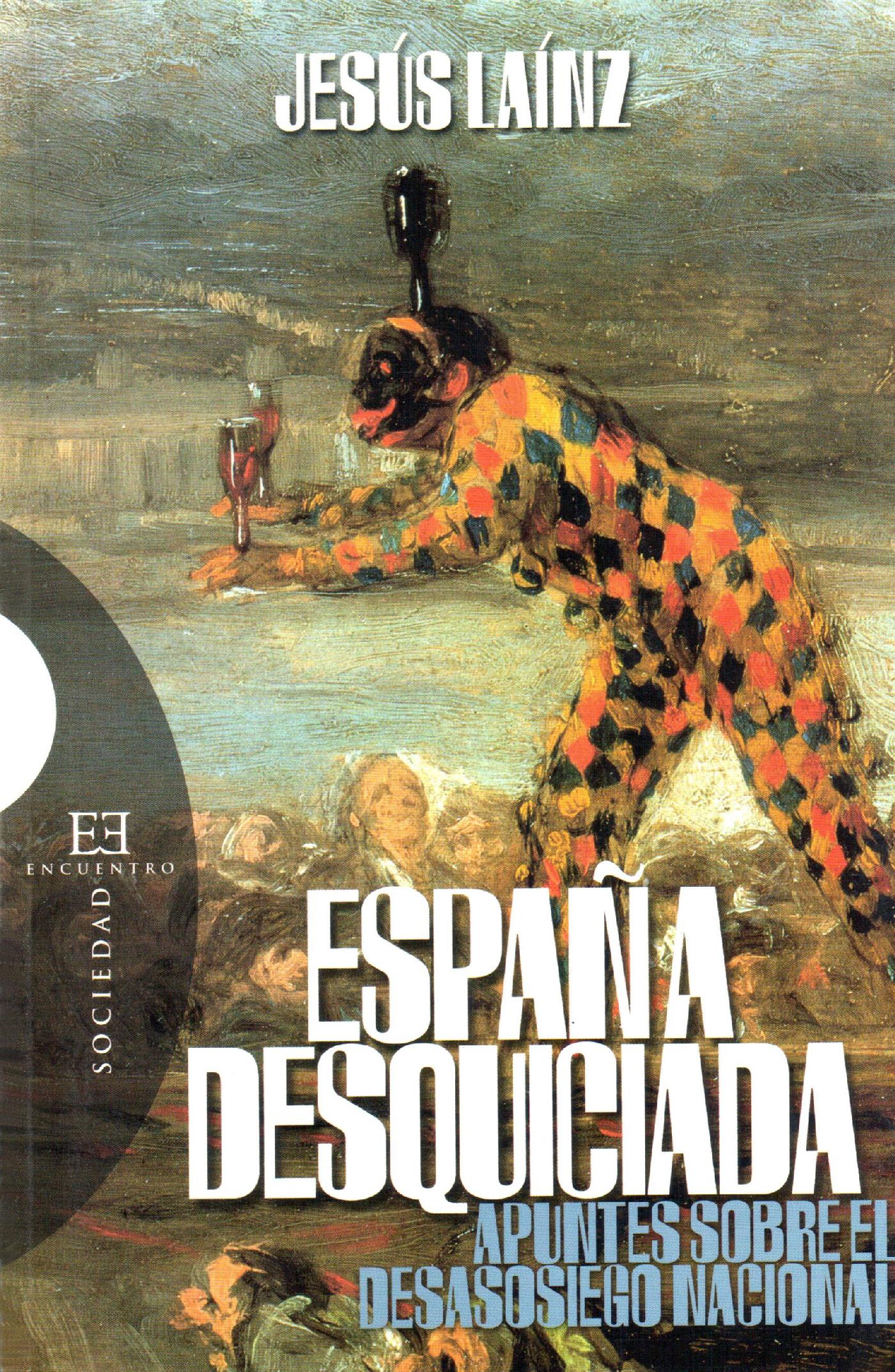 ESPAÑA DESQUICIADA 