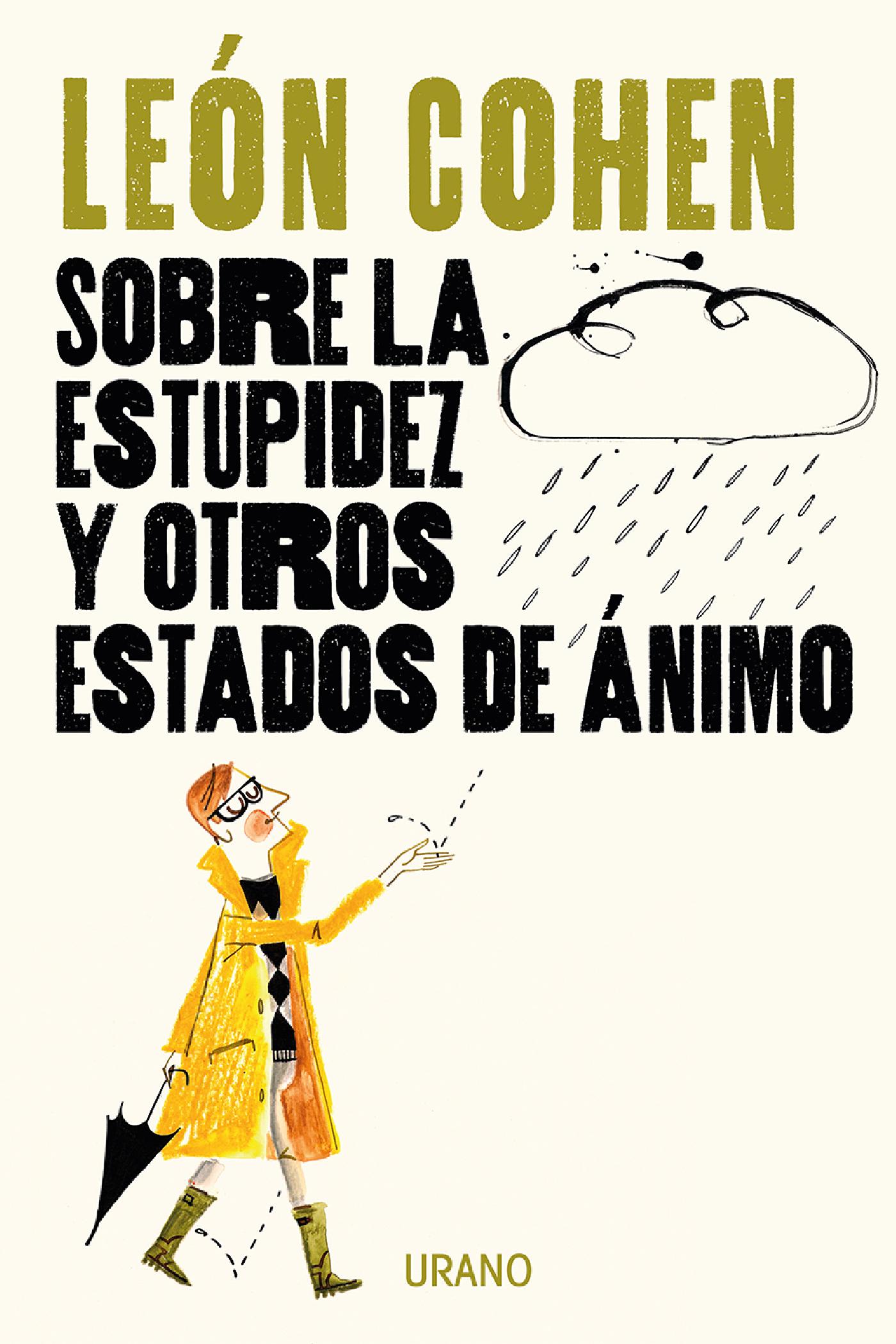 SOBRE LA ESTUPIDEZ Y OTROS ESTADOS DE ÁNIMO