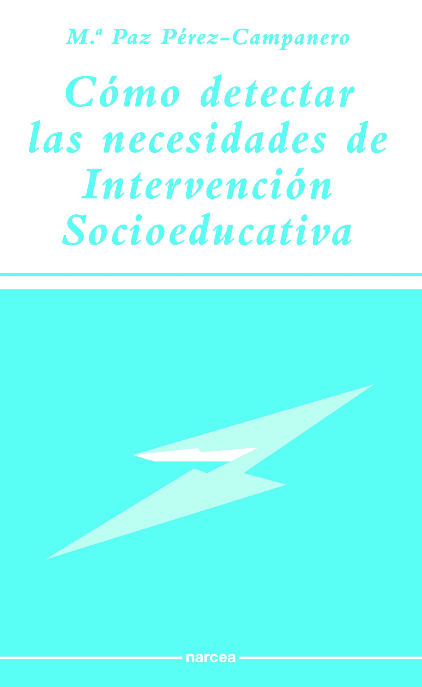 CÓMO DETECTAR LAS NECESIDADES DE INTERVENCIÓN SOCIOEDUCATIVA