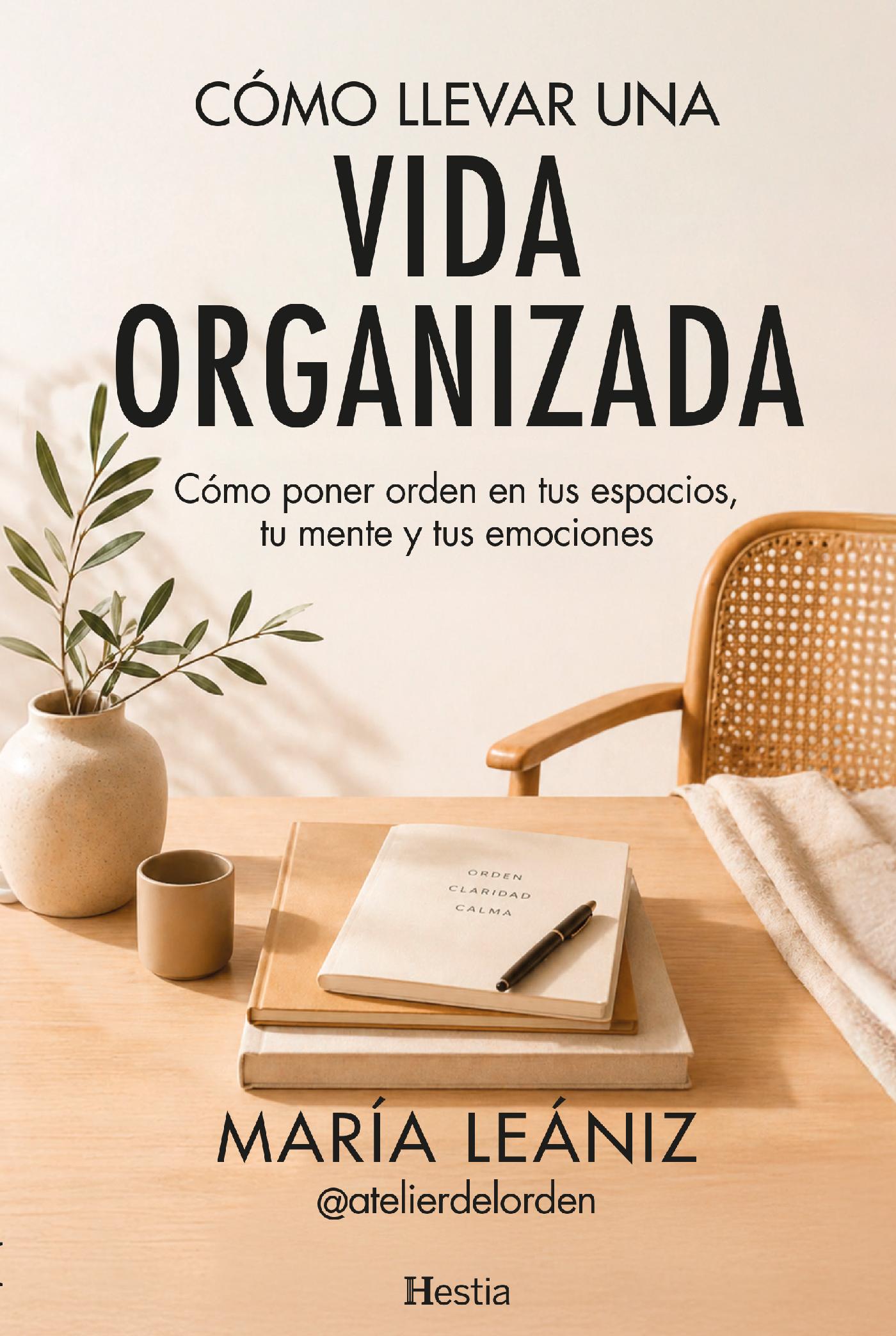 CÓMO LLEVAR UNA VIDA ORGANIZADA