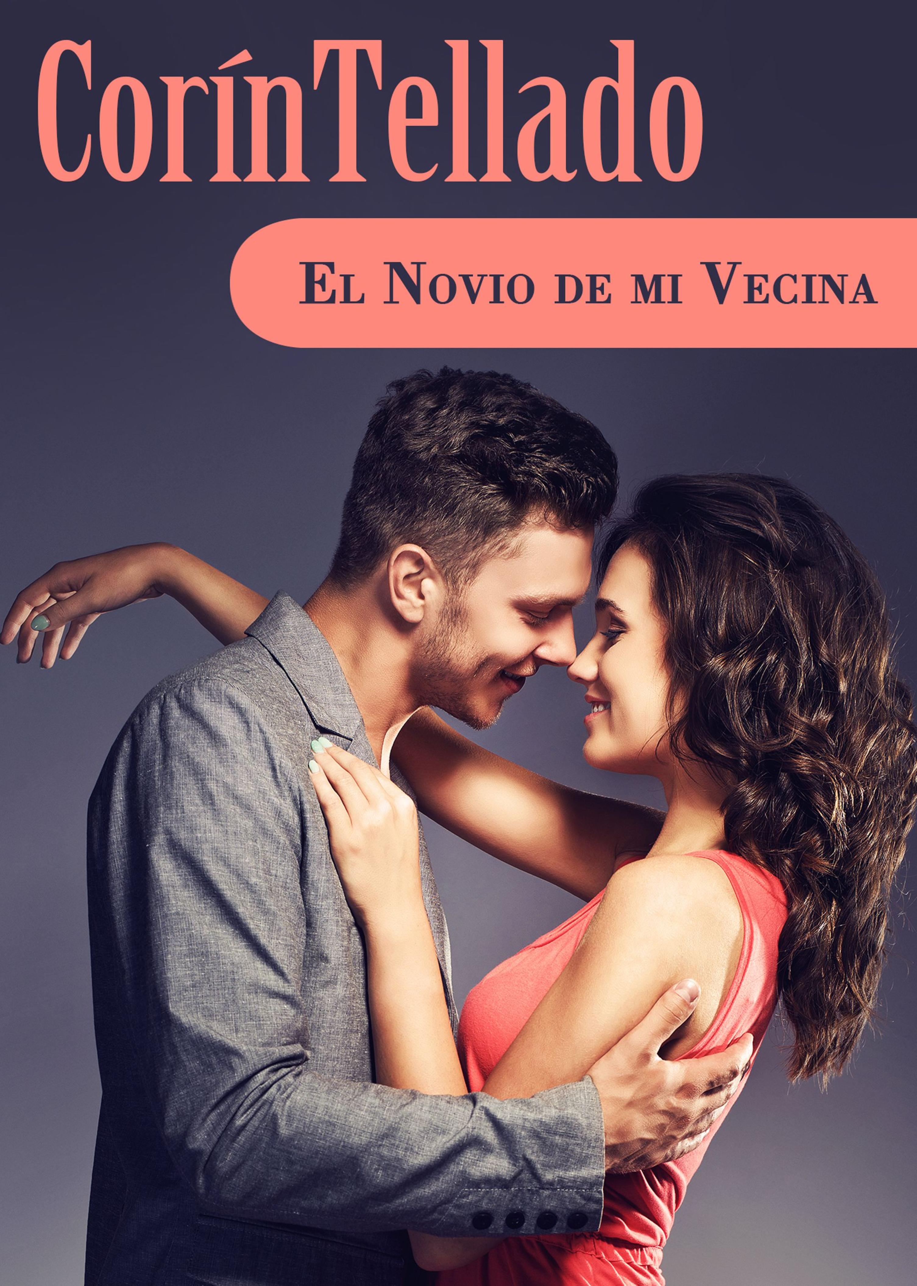 EL NOVIO DE MI VECINA
