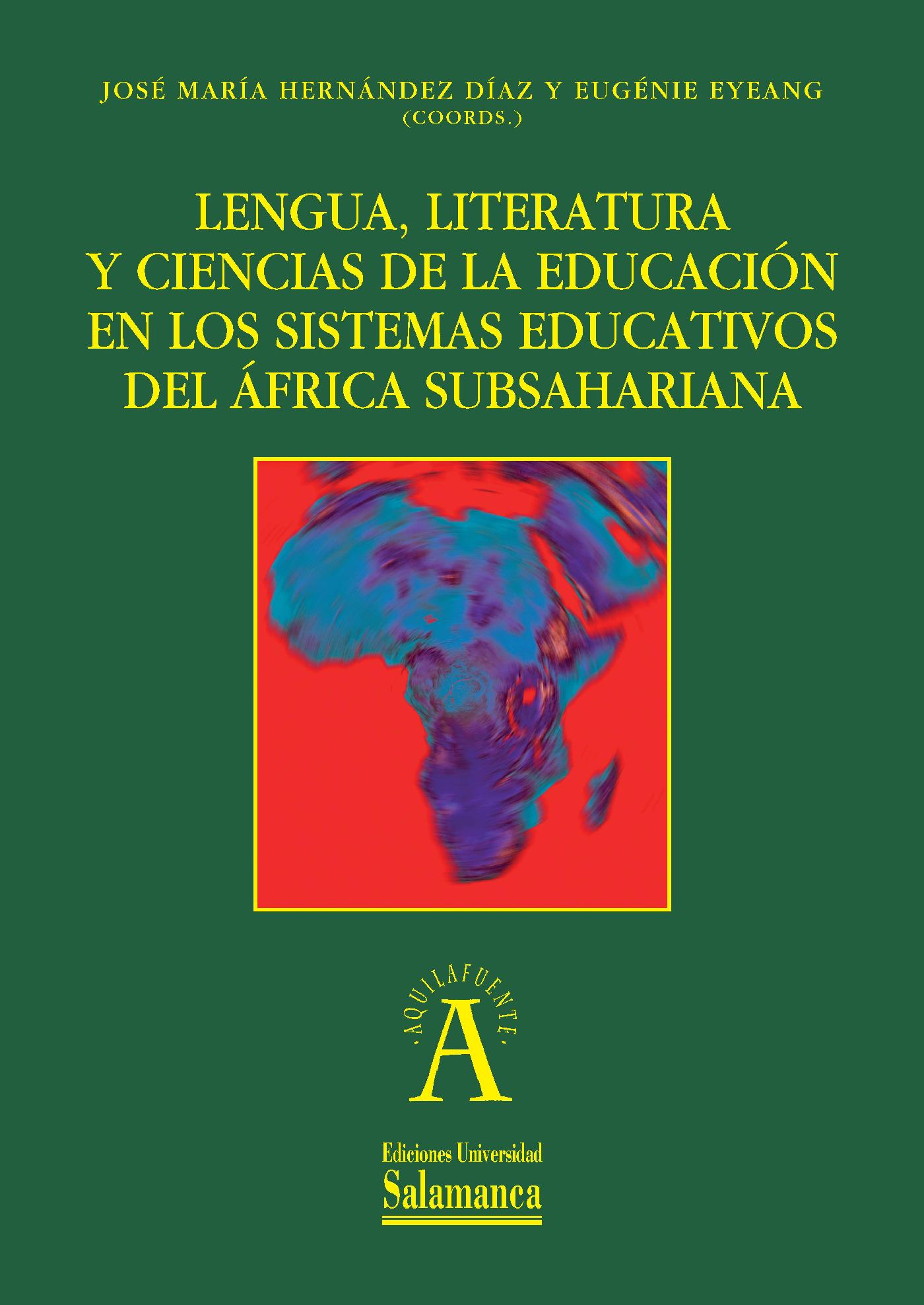 LENGUA, LITERATURA Y CIENCIAS DE LA EDUCACIÛN EN LOS SISTEMAS EDUCATIVOS DEL ¡FRICA SUBSAHARIANA