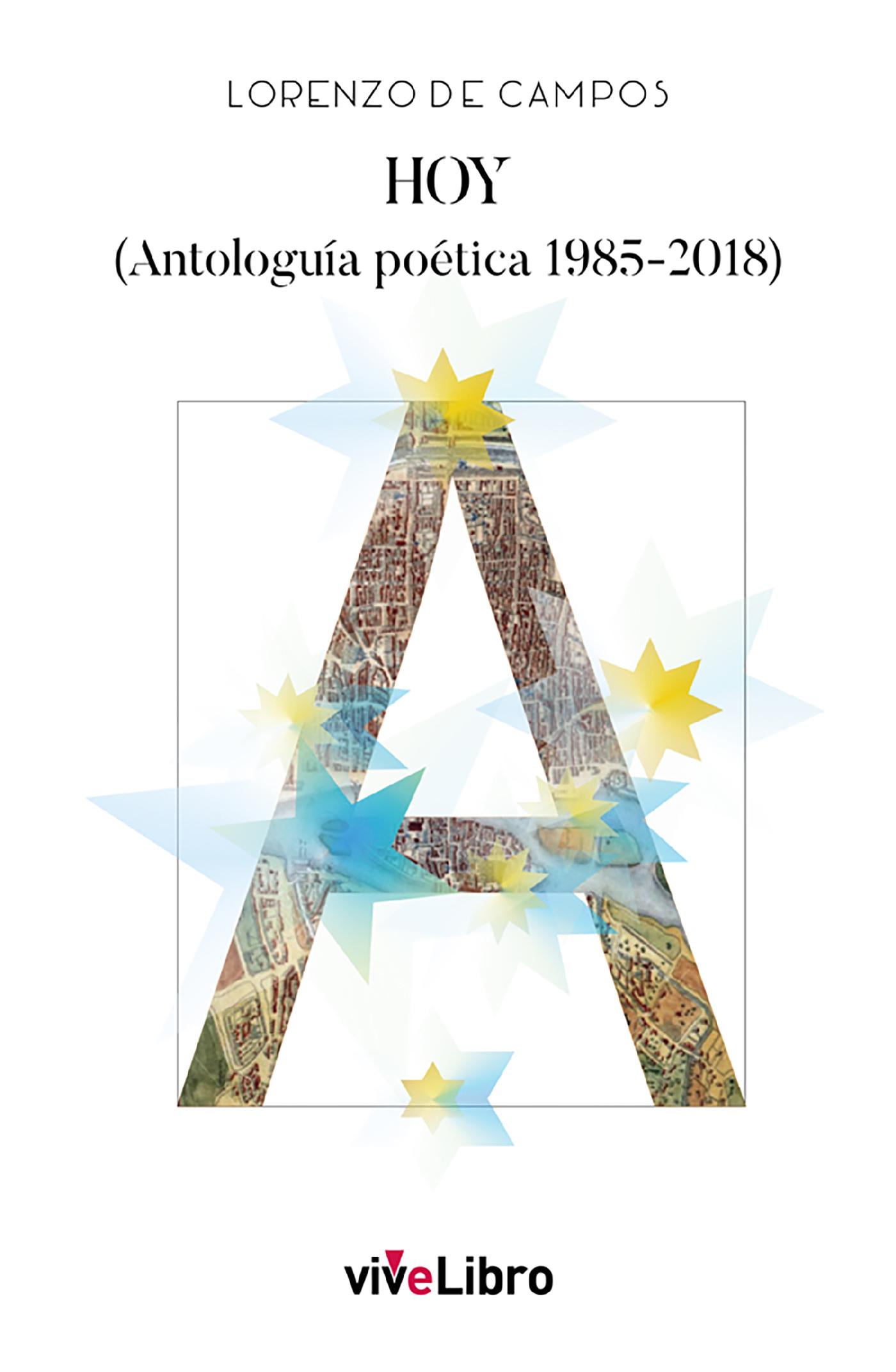 HOY (ANTOLOGUÍA POÉTICA 1985-2018)