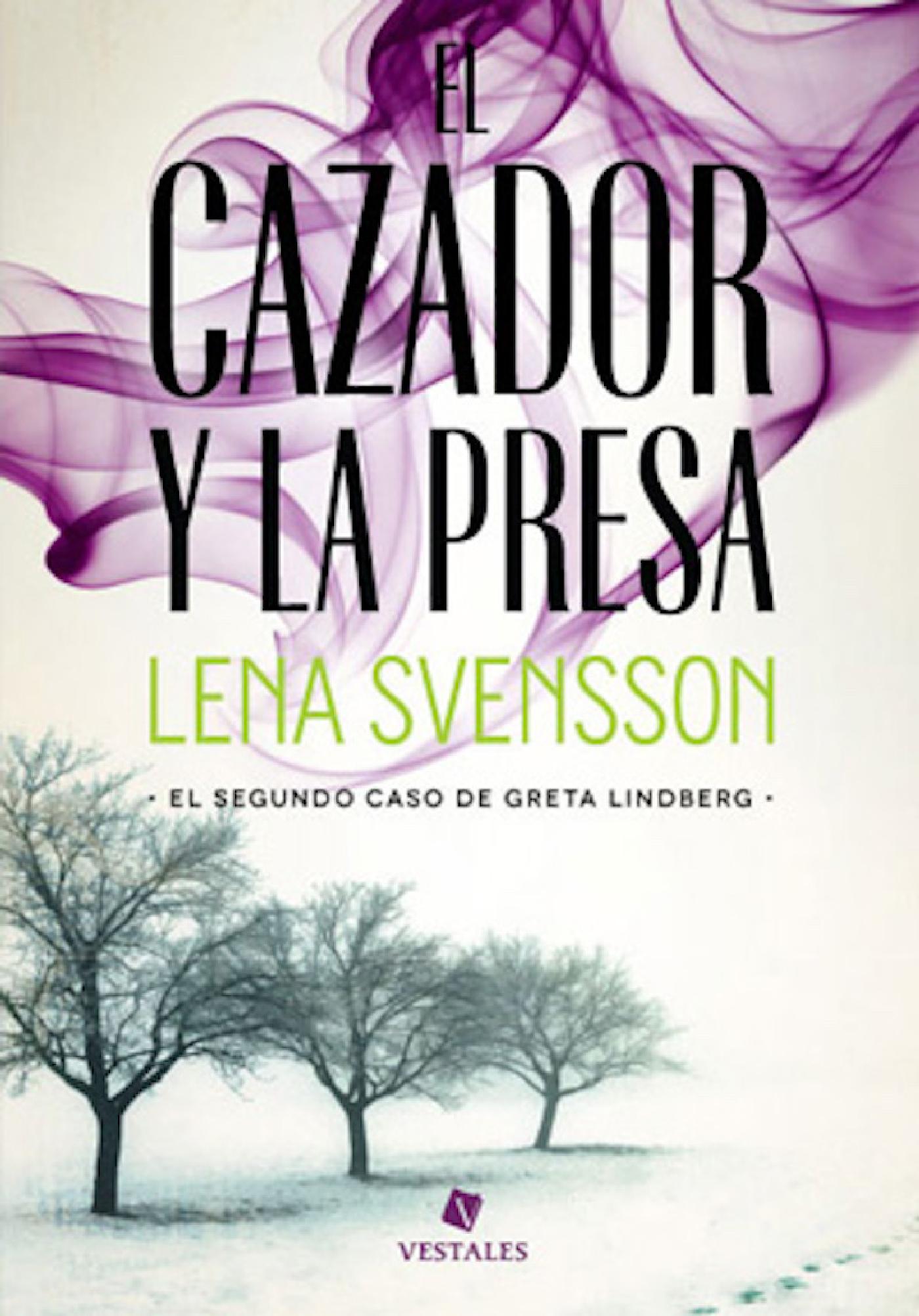 EL CAZADOR Y LA PRESA