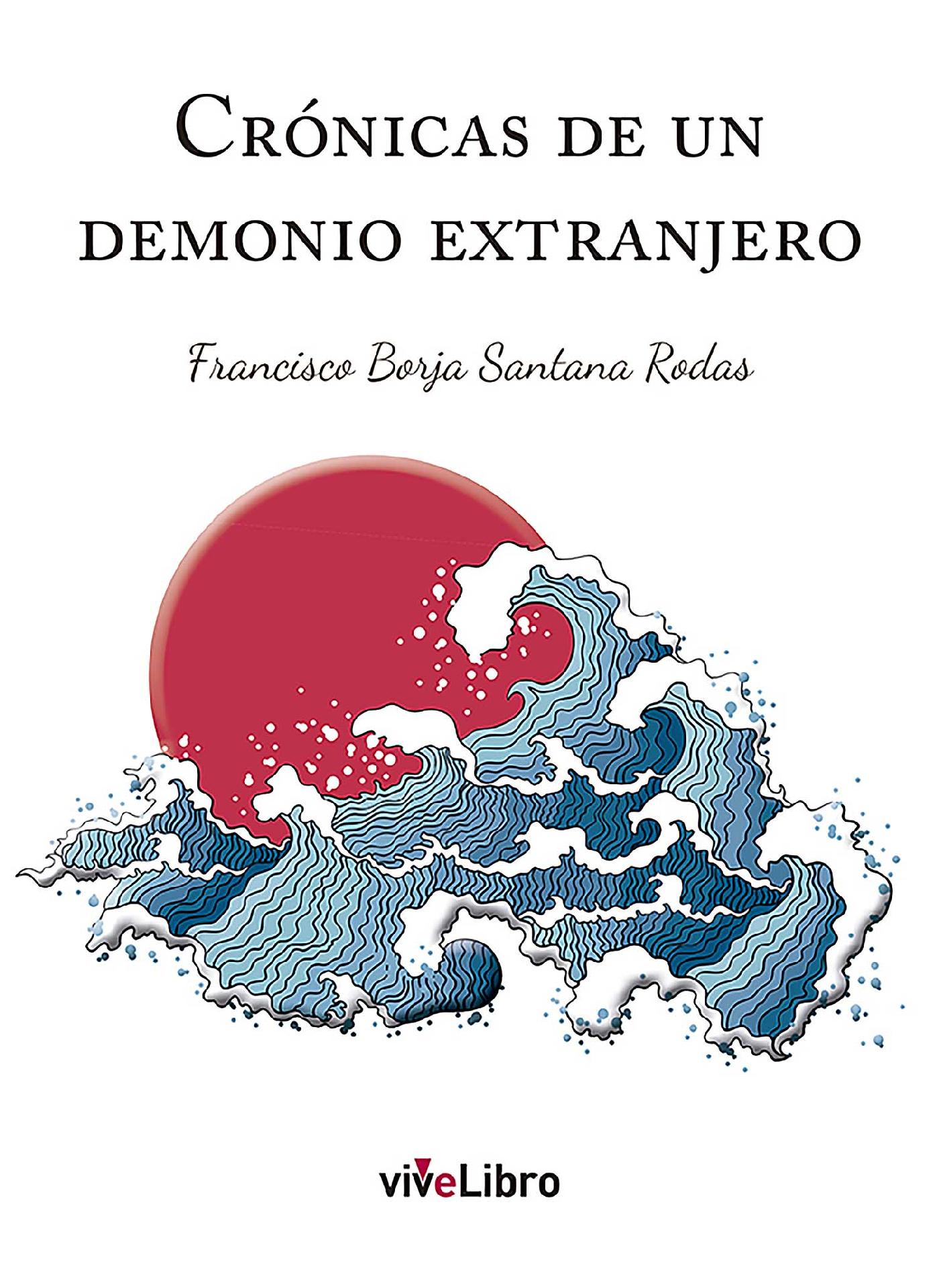 CRÓNICAS DE UN DEMONIO EXTRANJERO