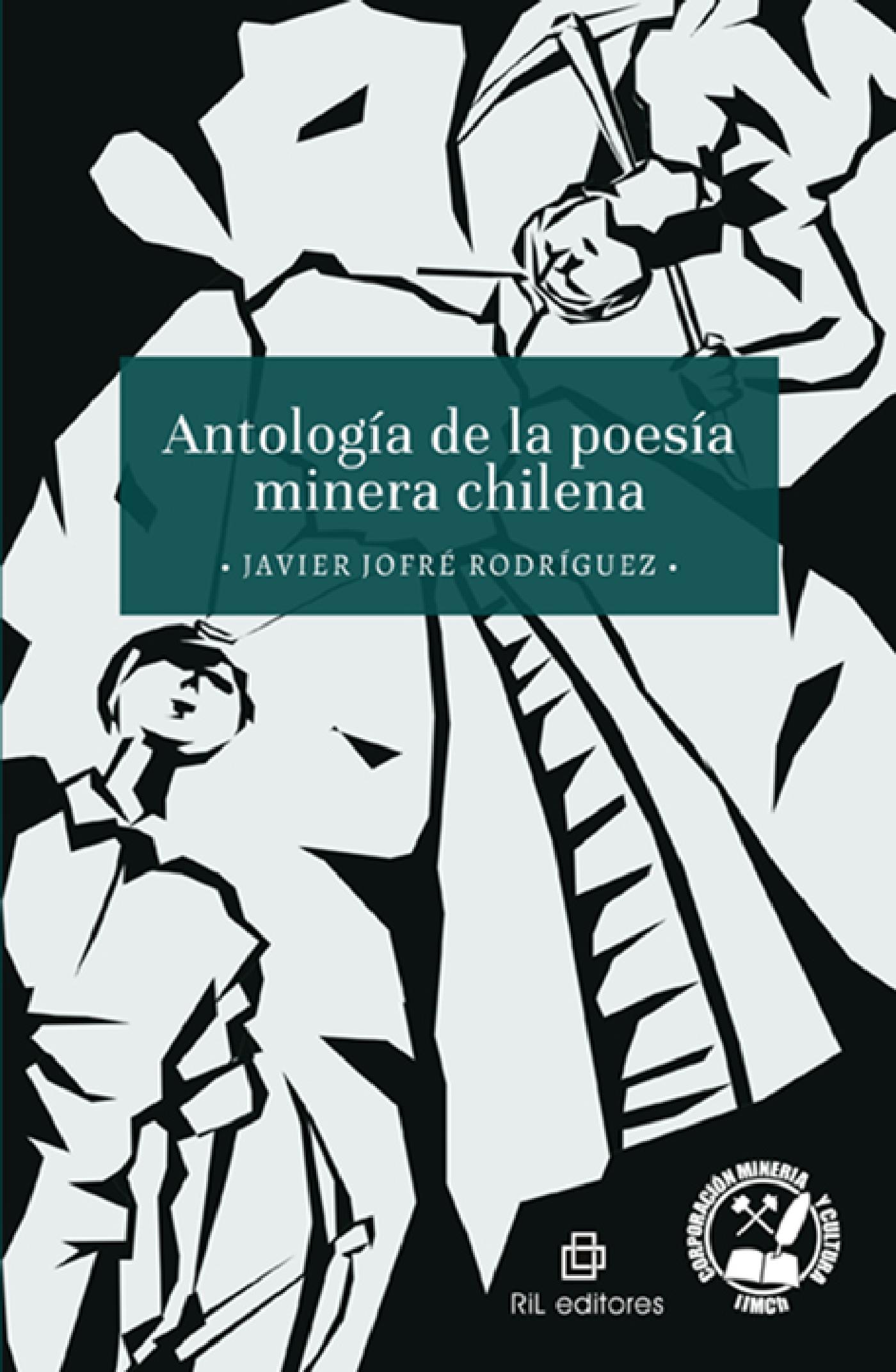 ANTOLOGÍA DE LA POESÍA MINERA CHILENA